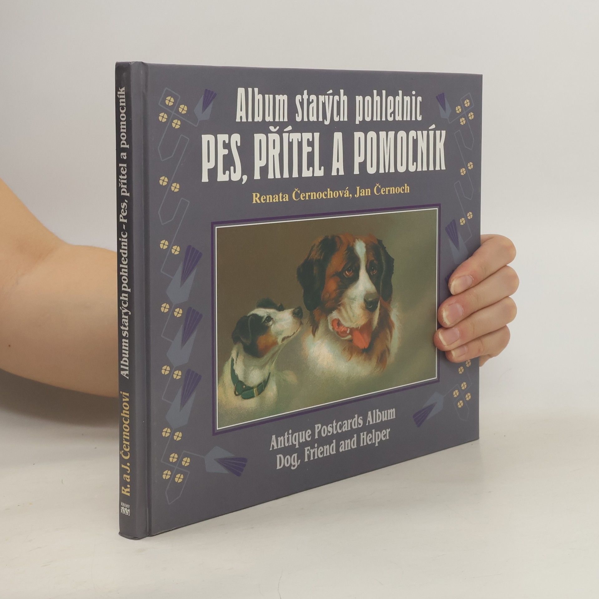 Renata Černochová Album starých pohlednic Pes, přítel a pomocník