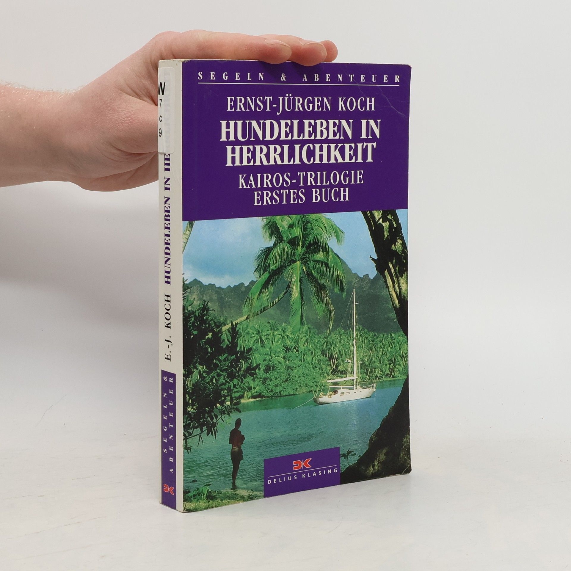 Ernst-Jürgen Koch Hundeleben in Herrlichkeit