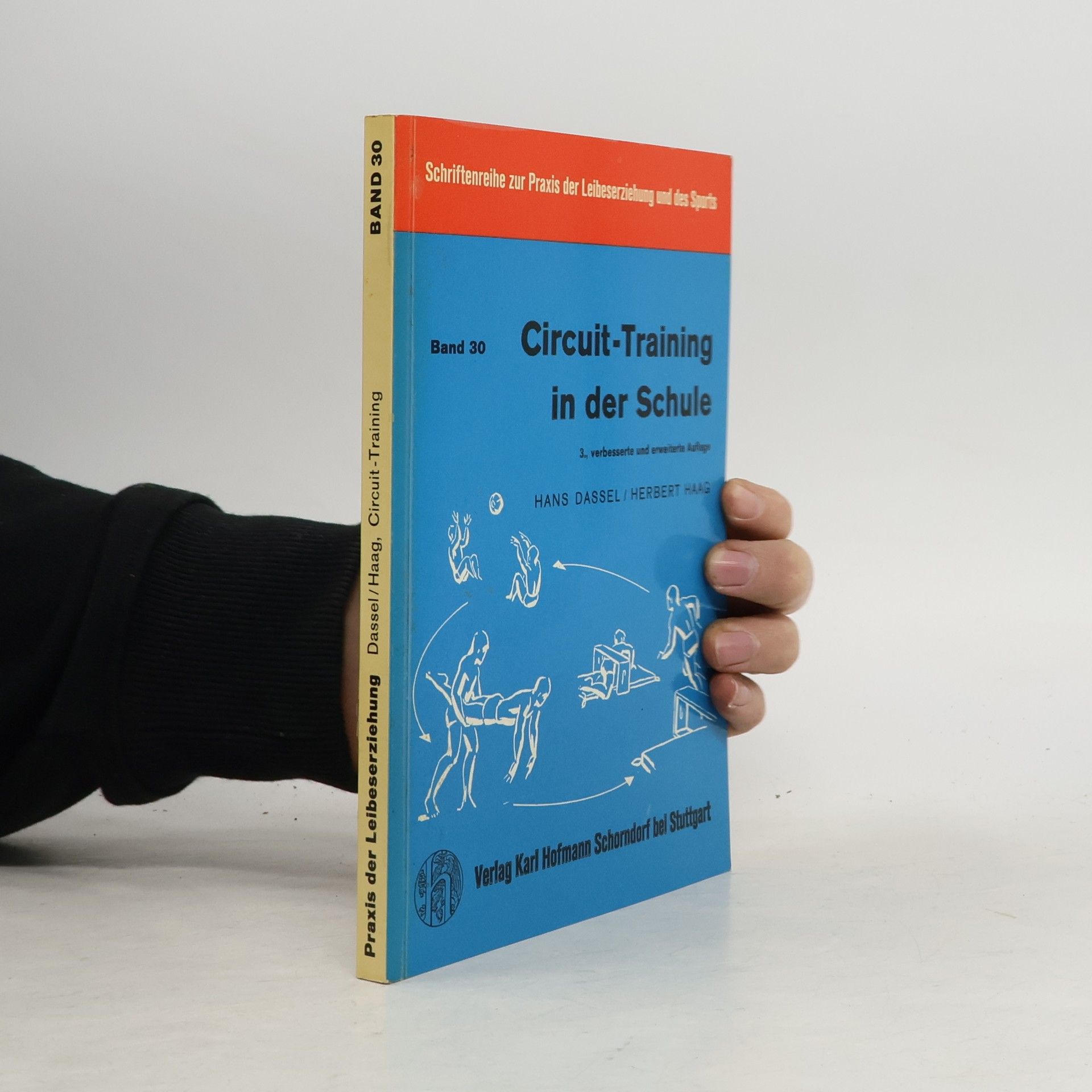 Hans Dassel Praxis der Leibeserziehung 30. Circuit-Training in der Schule