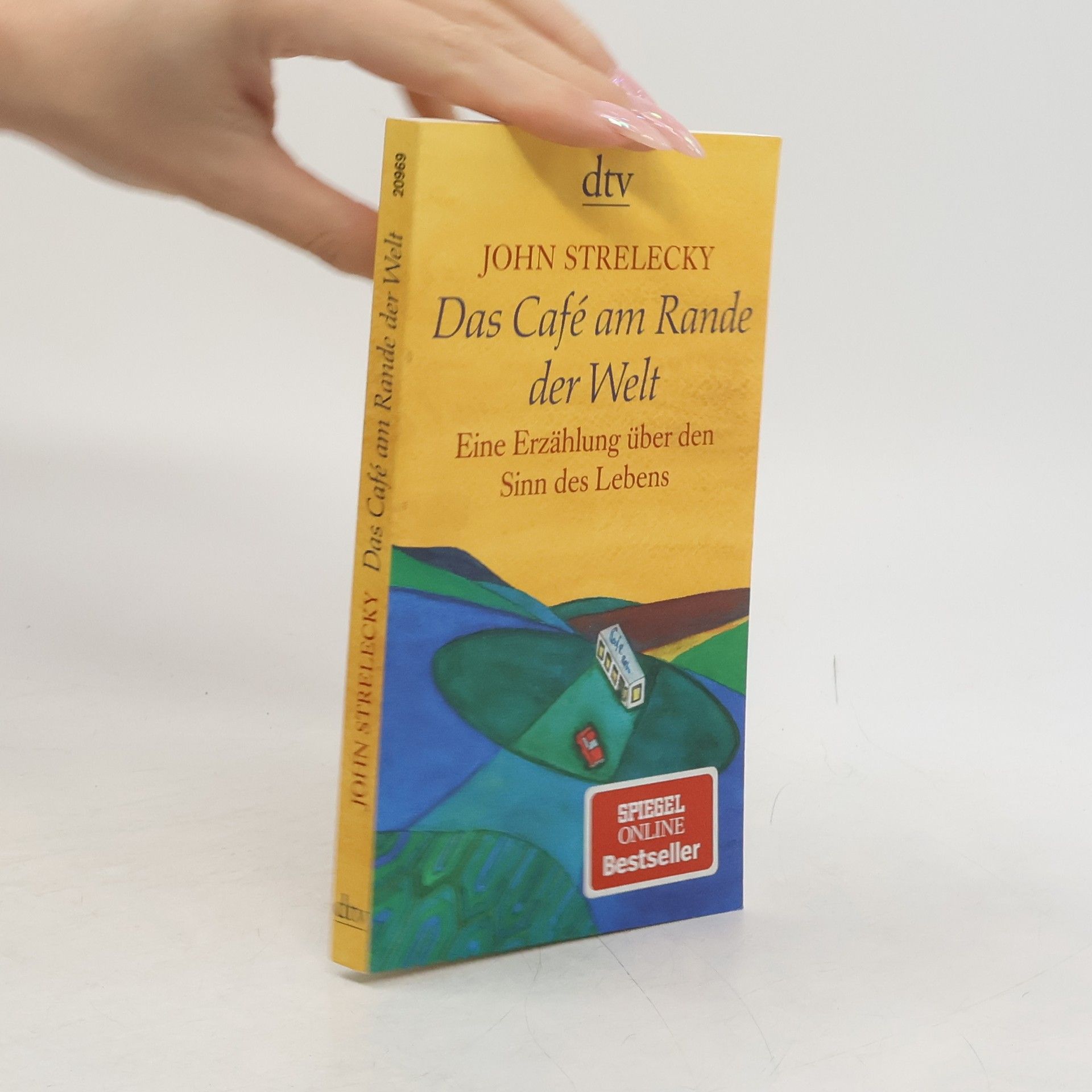 John P. Strelecky Das Café am Rande der Welt