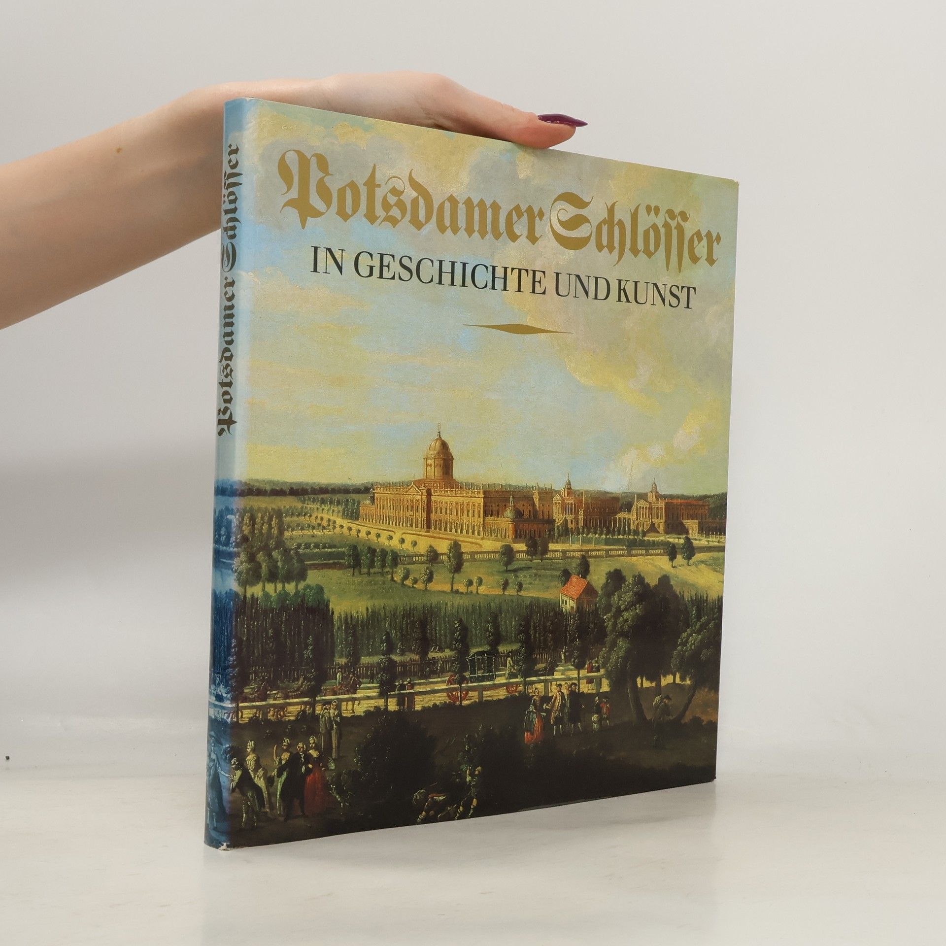 Various authors Potsdamer Schlösser in Geschichte und Kunst