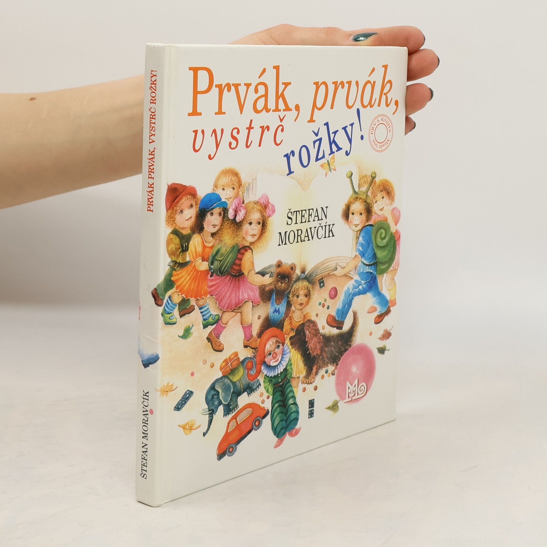 Štefan Moravčík Prvák, prvák, vystrč rožky!