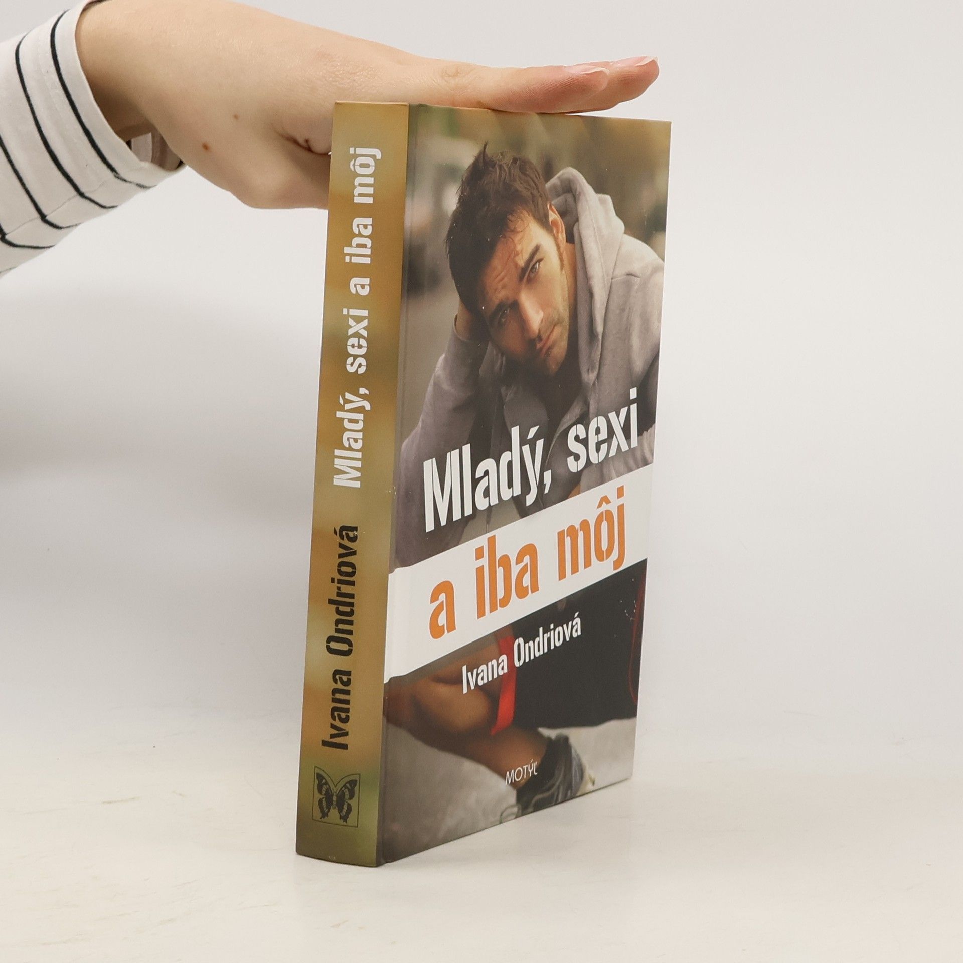 Ivana Ondriová Mladý, sexi a iba môj