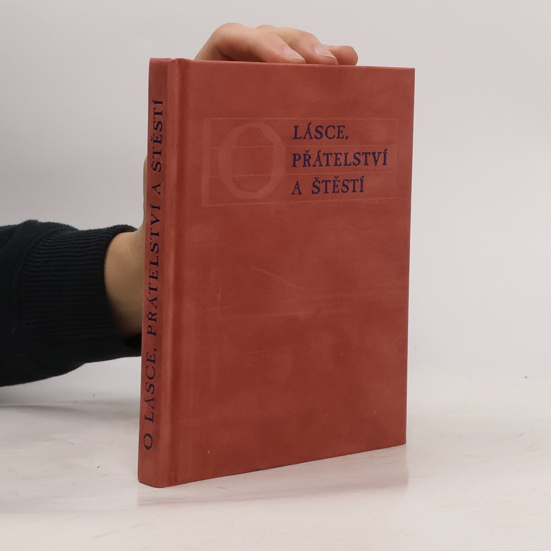 Václav Bahník O lásce, přátelství a štěstí : antické sentence