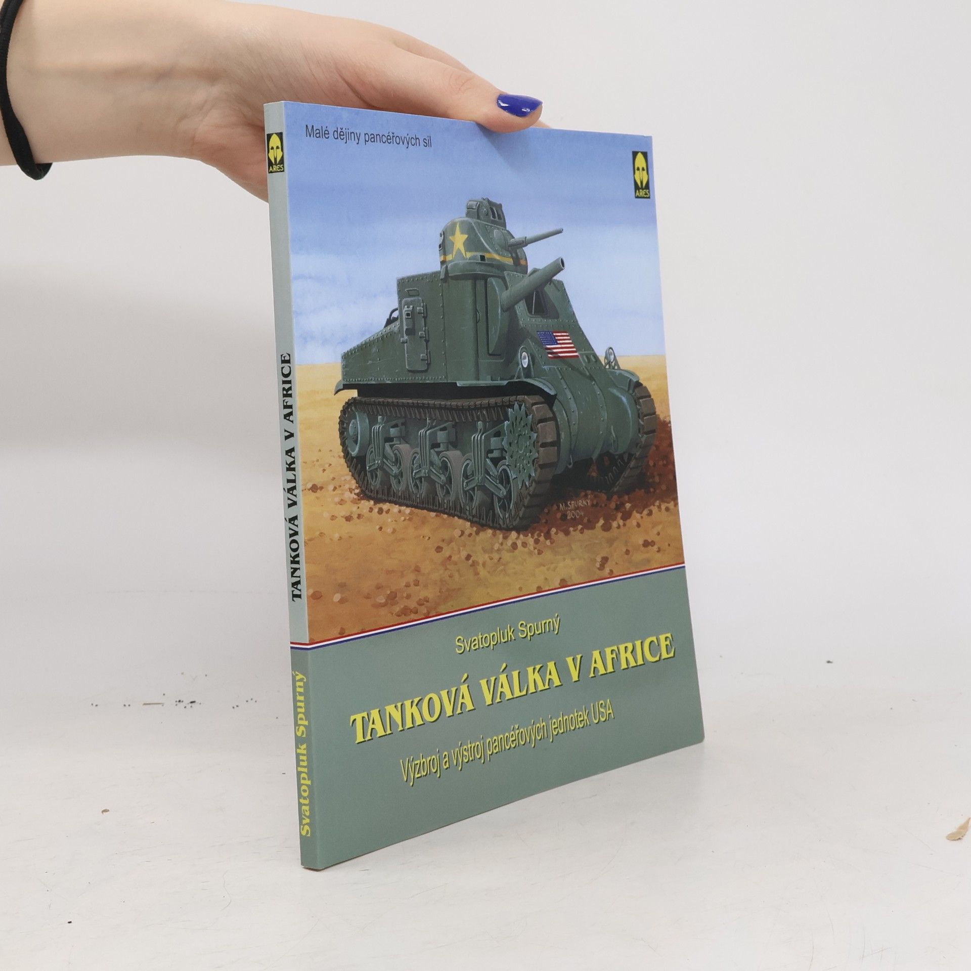 Svatopluk Spurný Tanková válka v severní Africe. Výzbroj a výstroj pancéřových jednotek USA