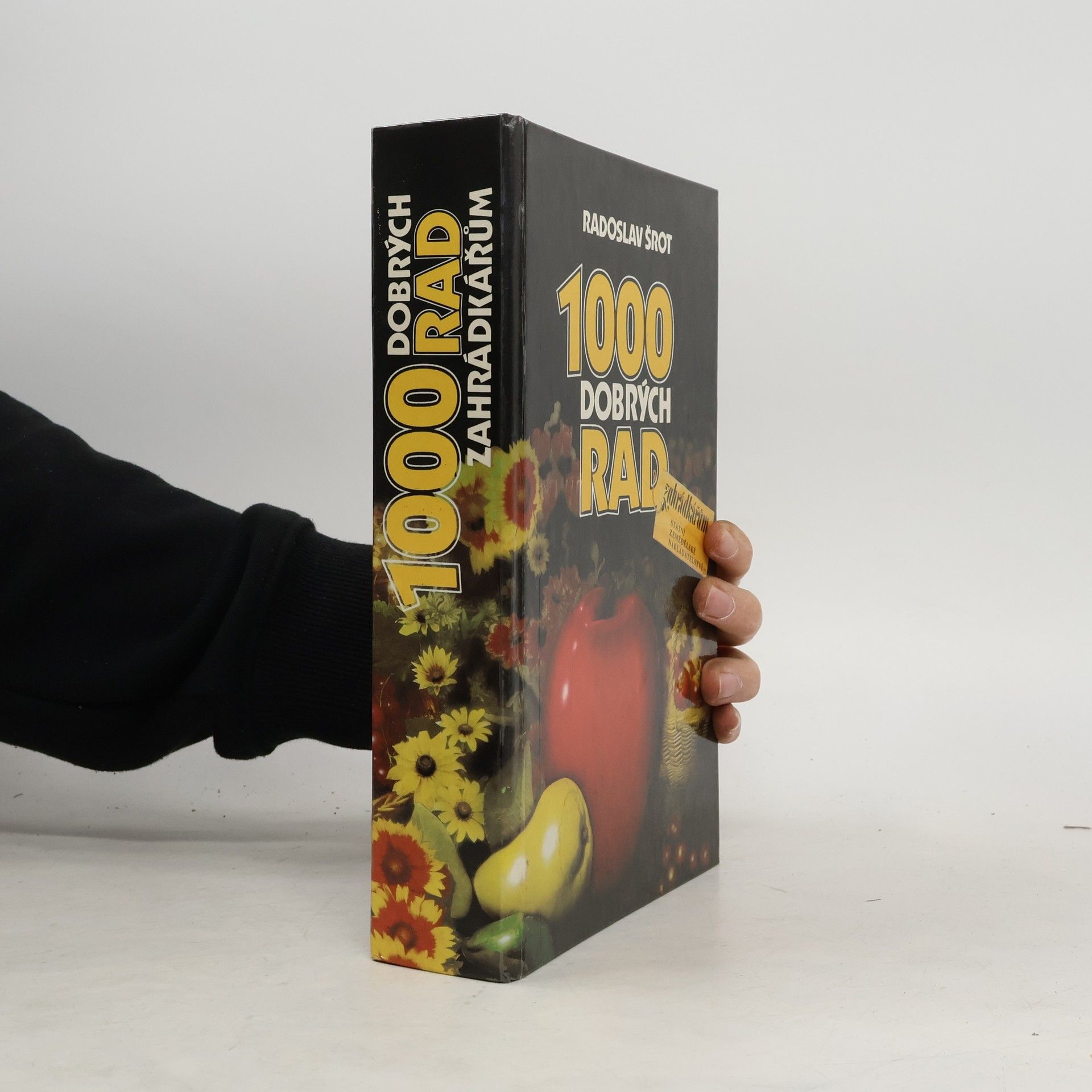 Radoslav Šrot 1000 dobrých rad zahrádkářům