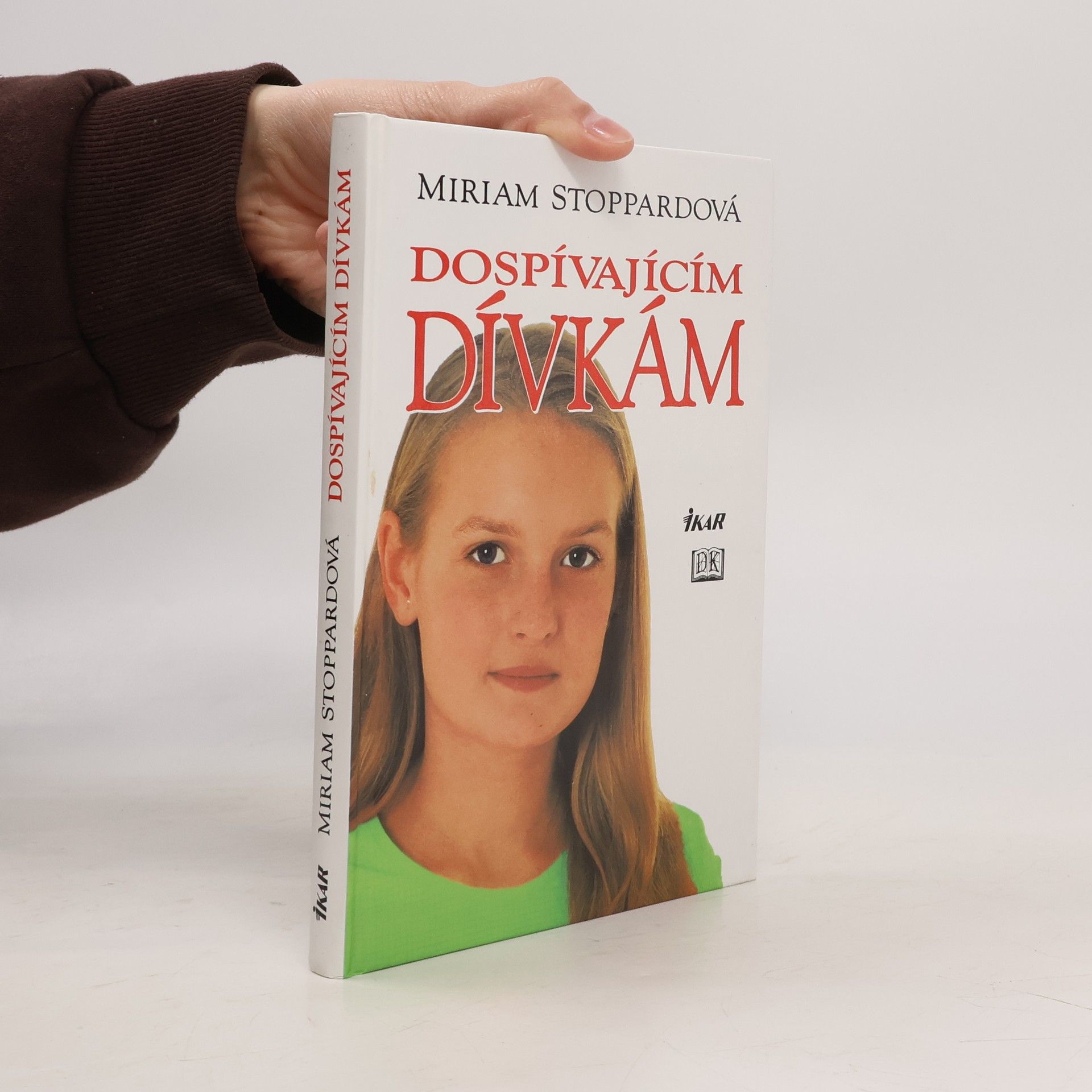 Miriam Stoppard Dospívajícím dívkám
