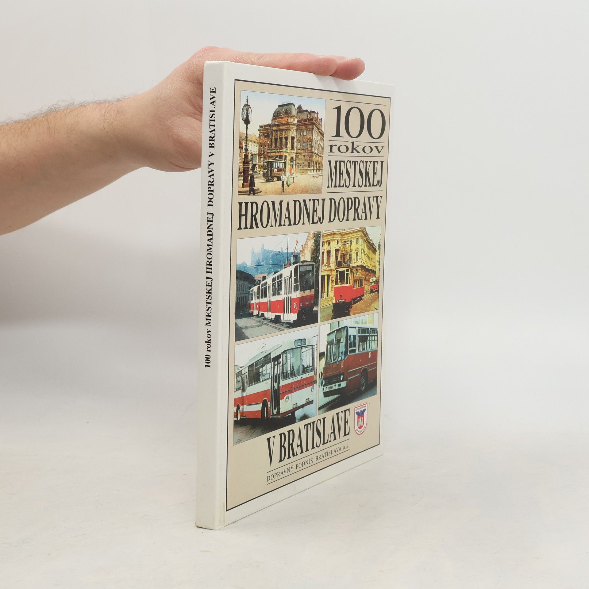 Milan Kráľ 100 rokov mestskej hromadnej dopravy v Bratislave
