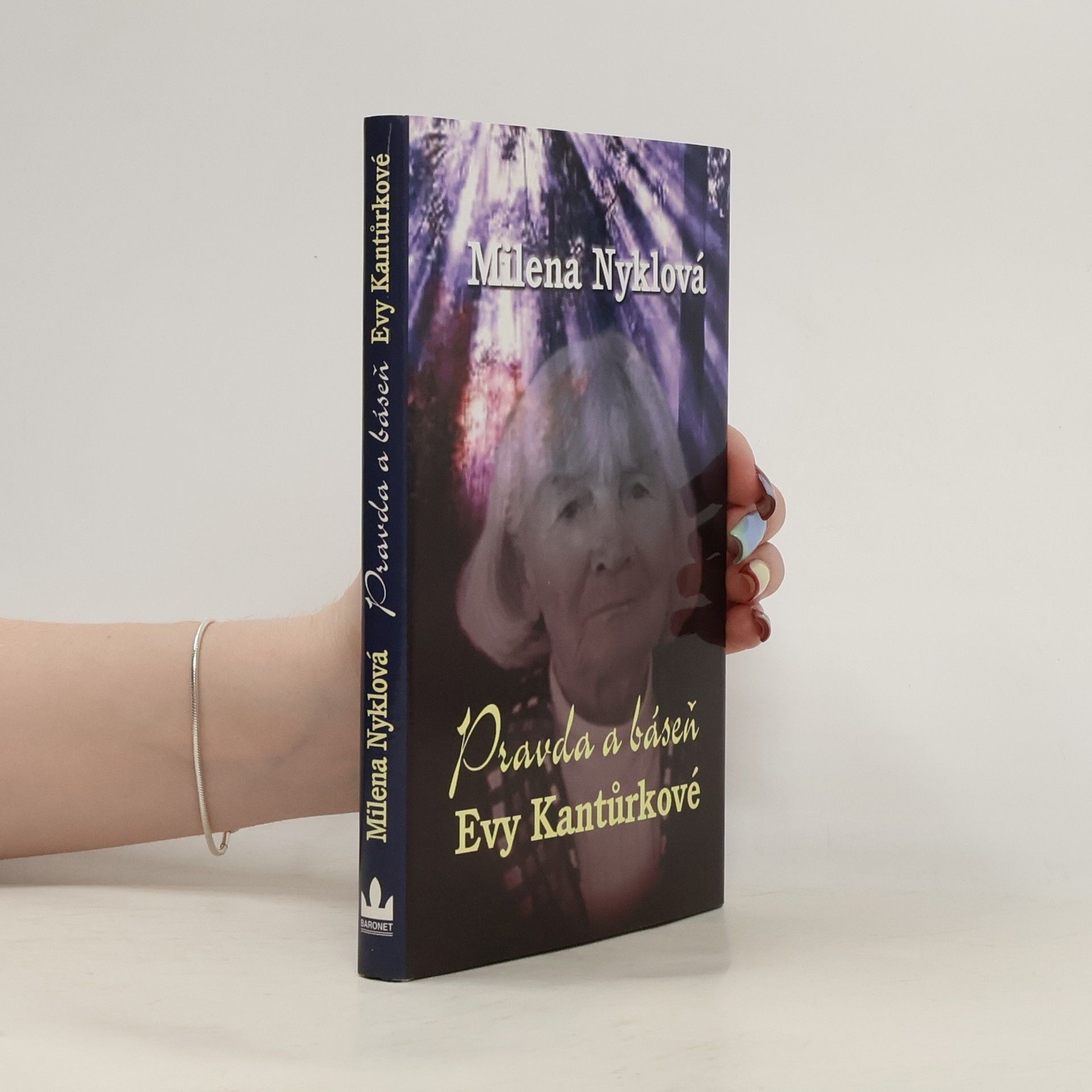 Eva Kantůrková Pravda a báseň Evy Kantůrkové