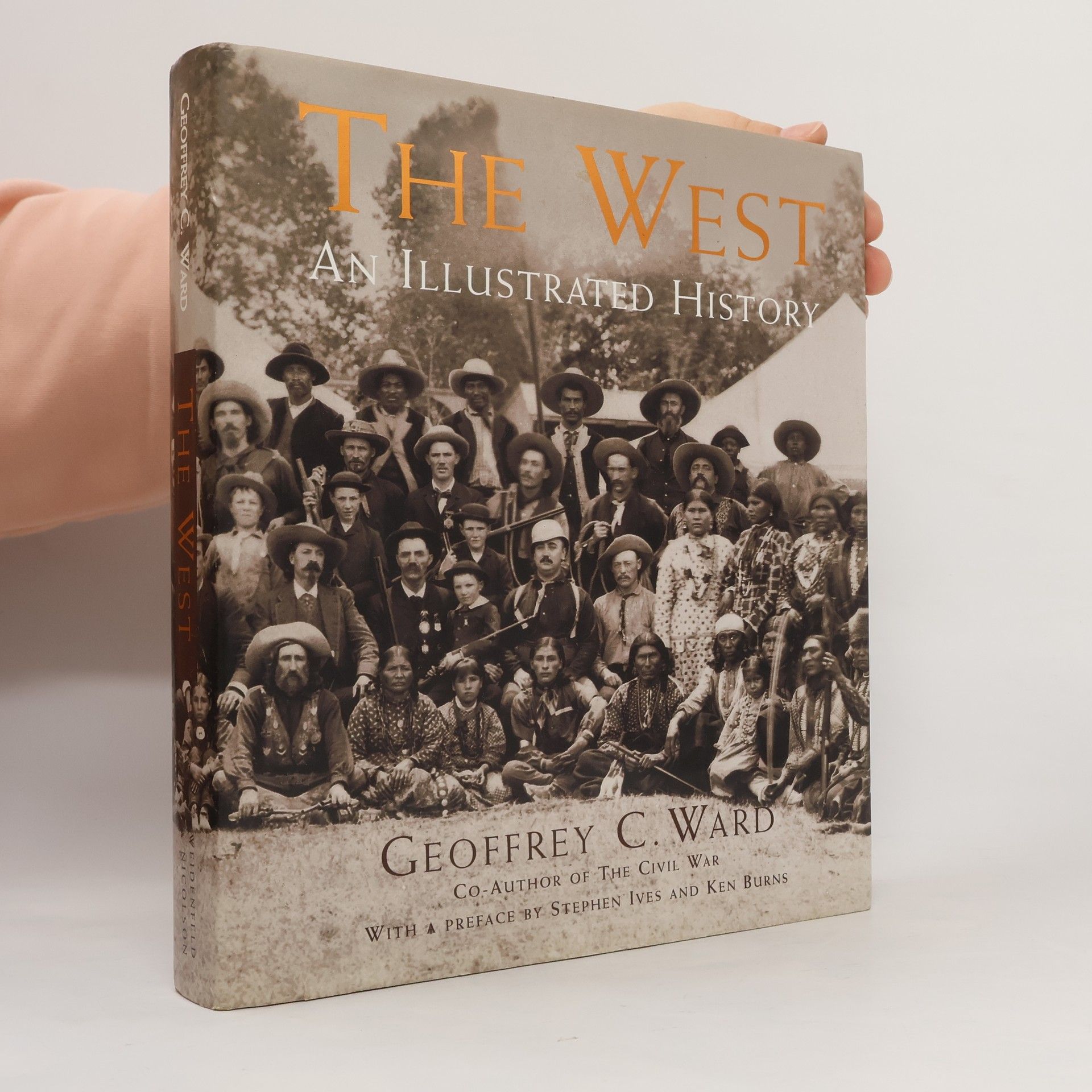 Geoffrey C. Ward The West, An Illustrated History