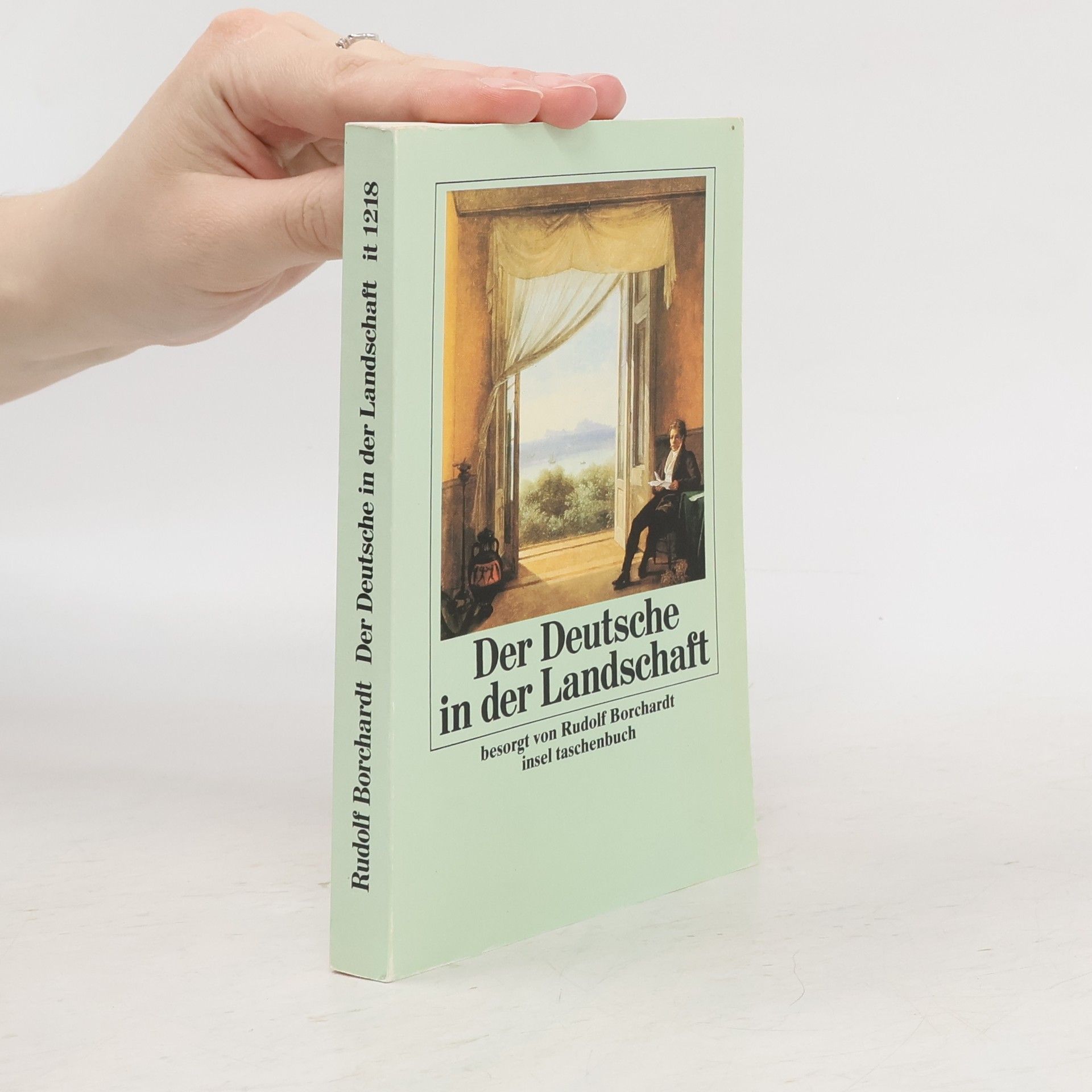 Rudolf Borchardt Der Deutsche in der Landschaft