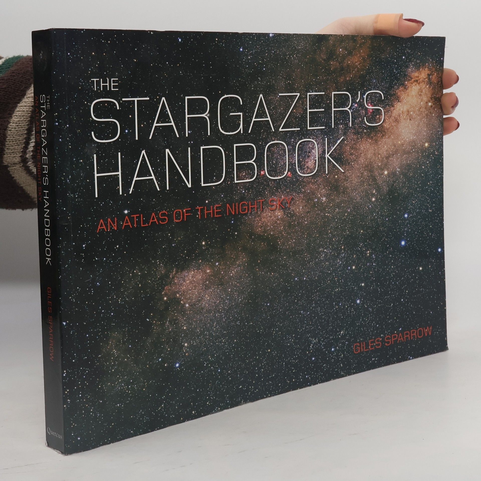 Giles Sparrow The Stargazer's Handbook