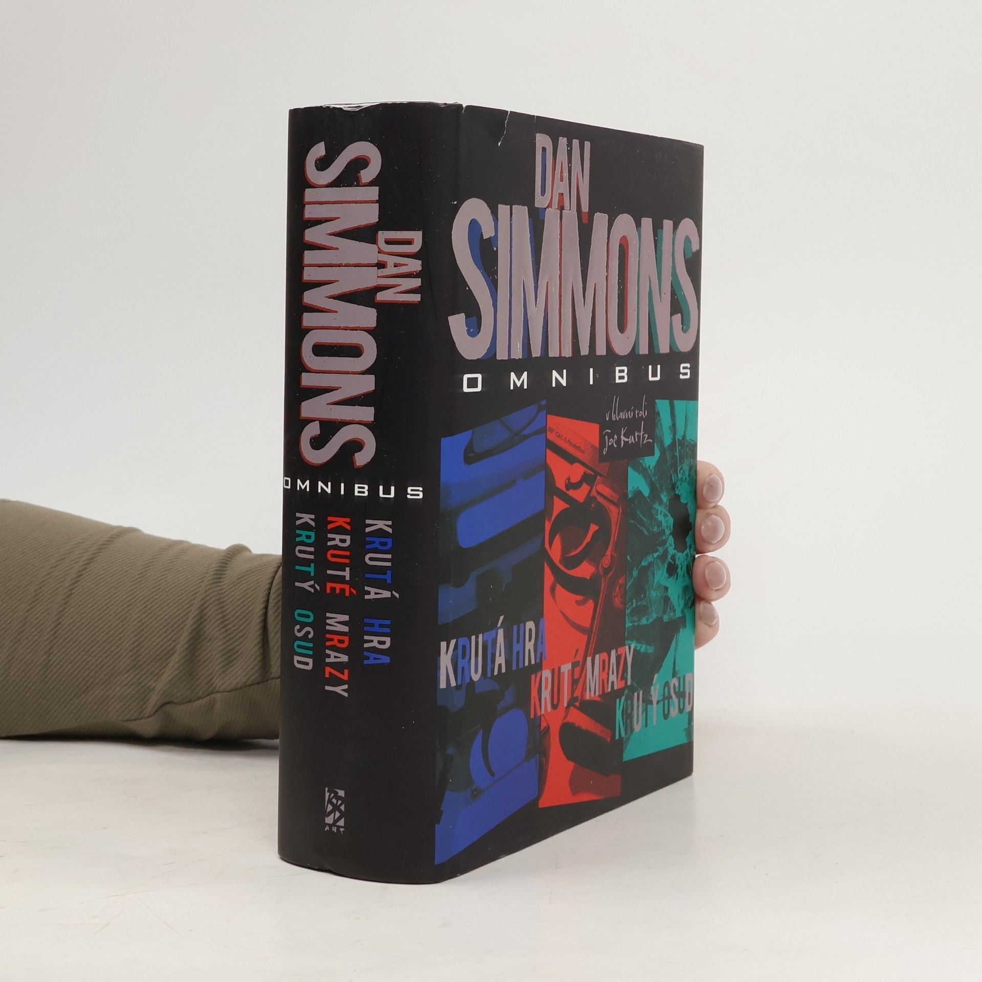 Dan Simmons Krutá hra. Kruté mrazy. Krutý osud (jeden svazek)