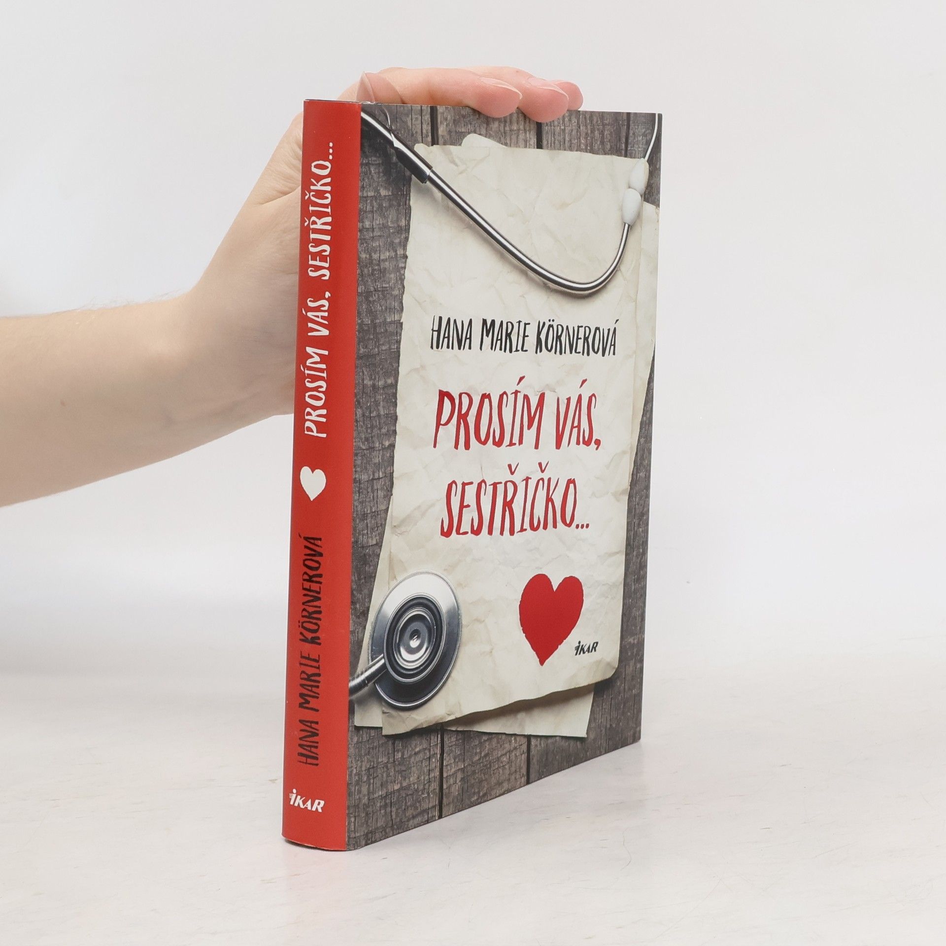 Hana Marie Körnerová Prosím vás, sestřičko...