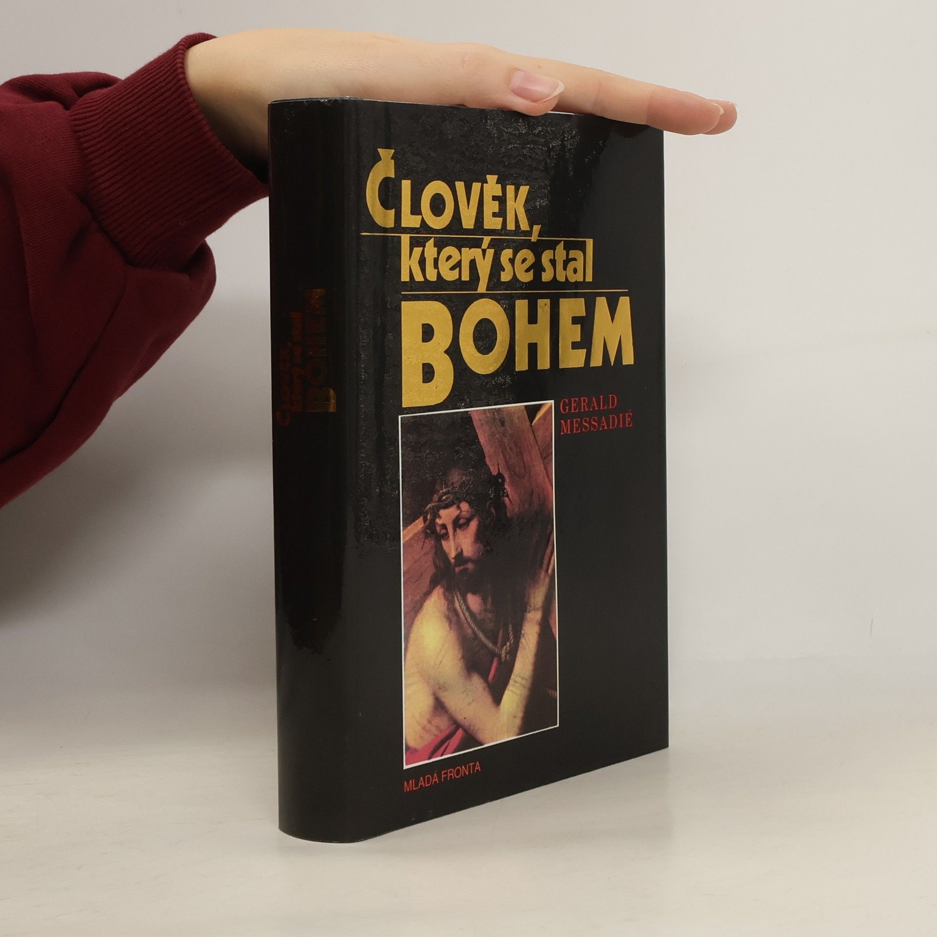 Gérald Messadié Člověk, který se stal Bohem