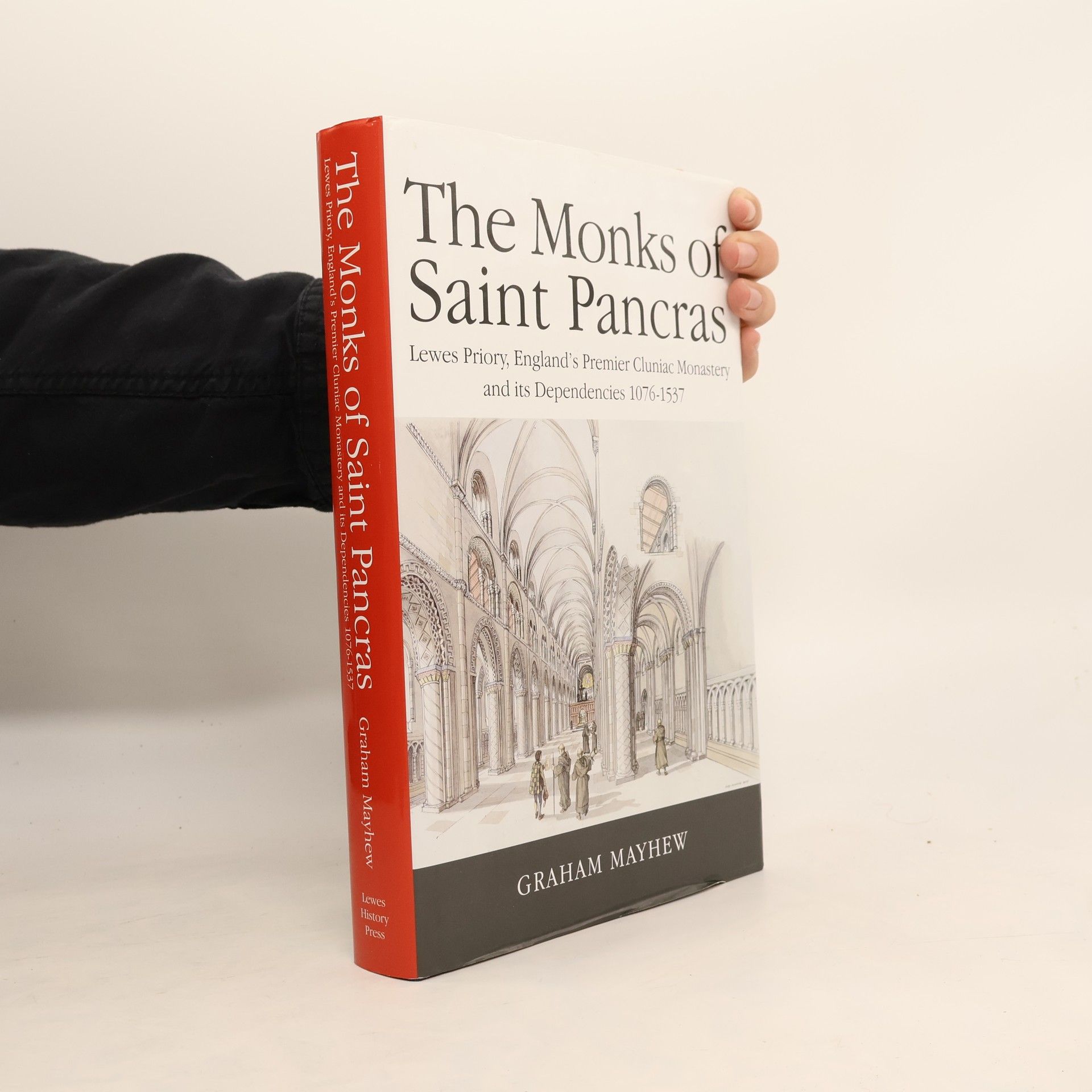 Graham John Mayhew The Monks of Saint Pancras