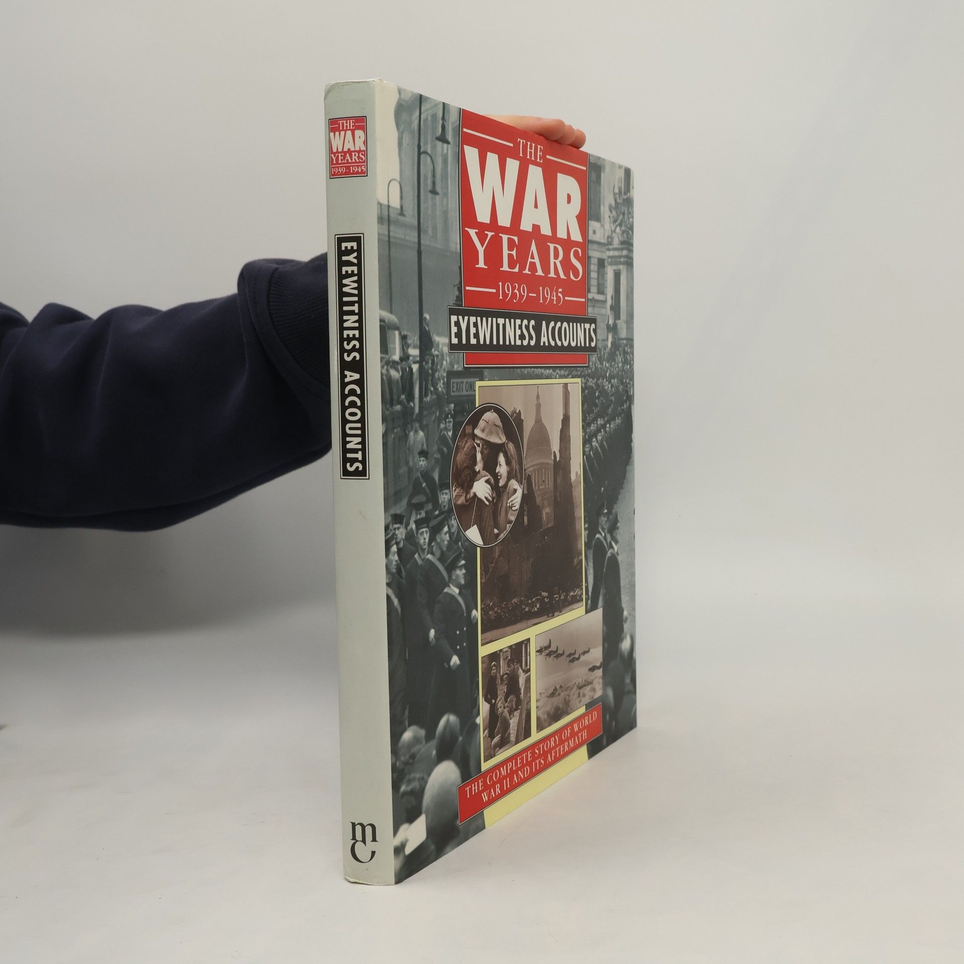 Kolektív autorov The War Years, 1939-1945