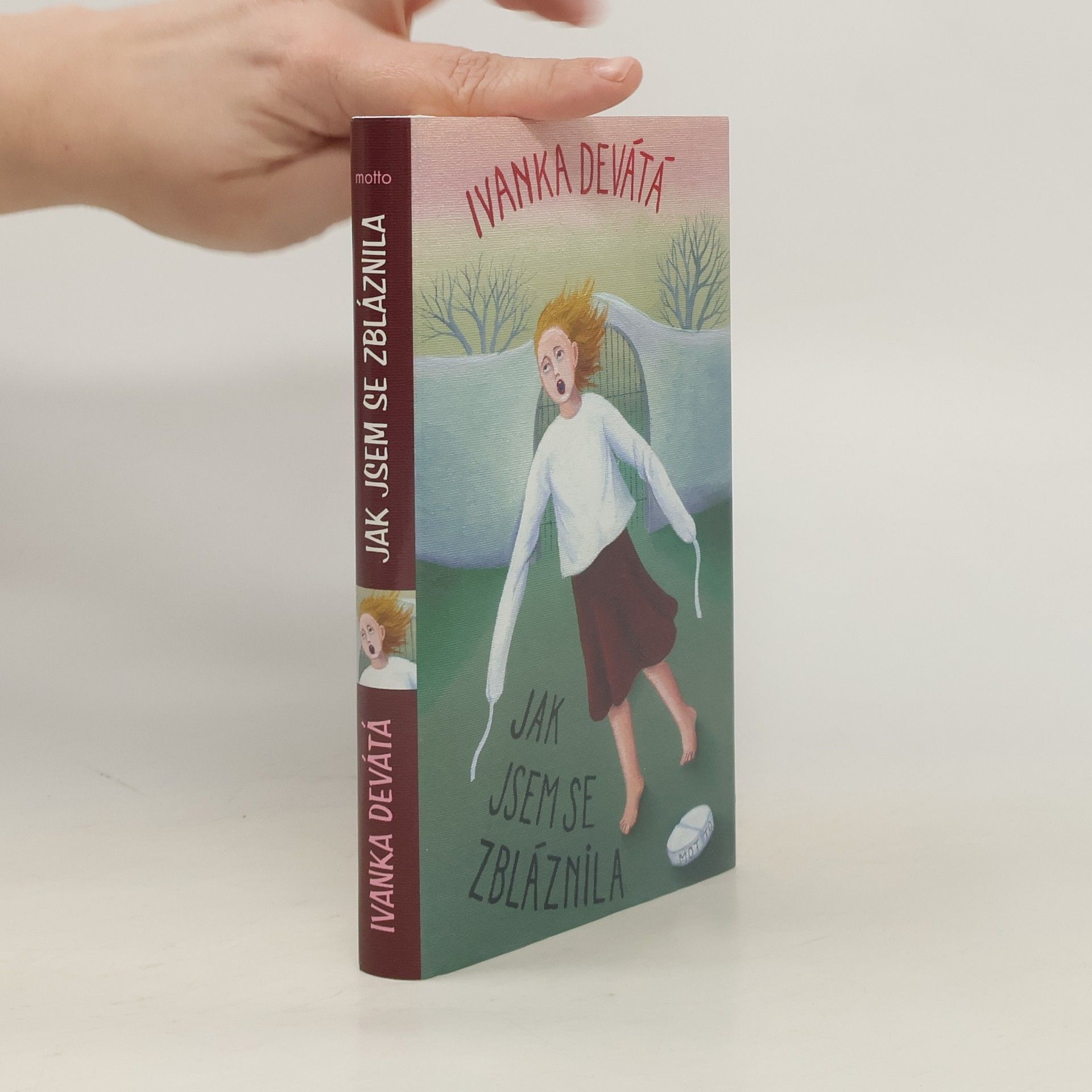 Ivanka Devátá Jak jsem se zbláznila