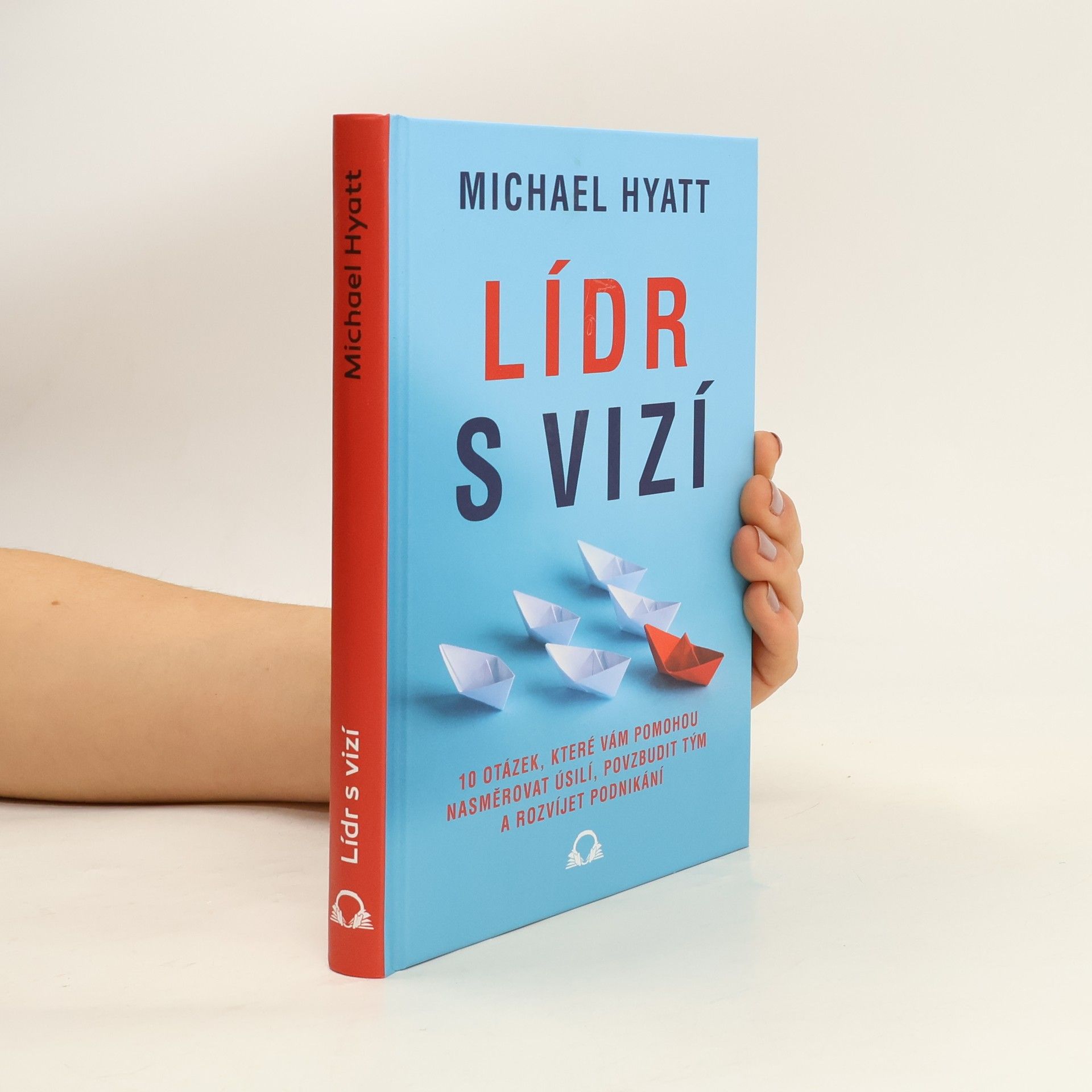 Michael Hyatt Lídr s vizí