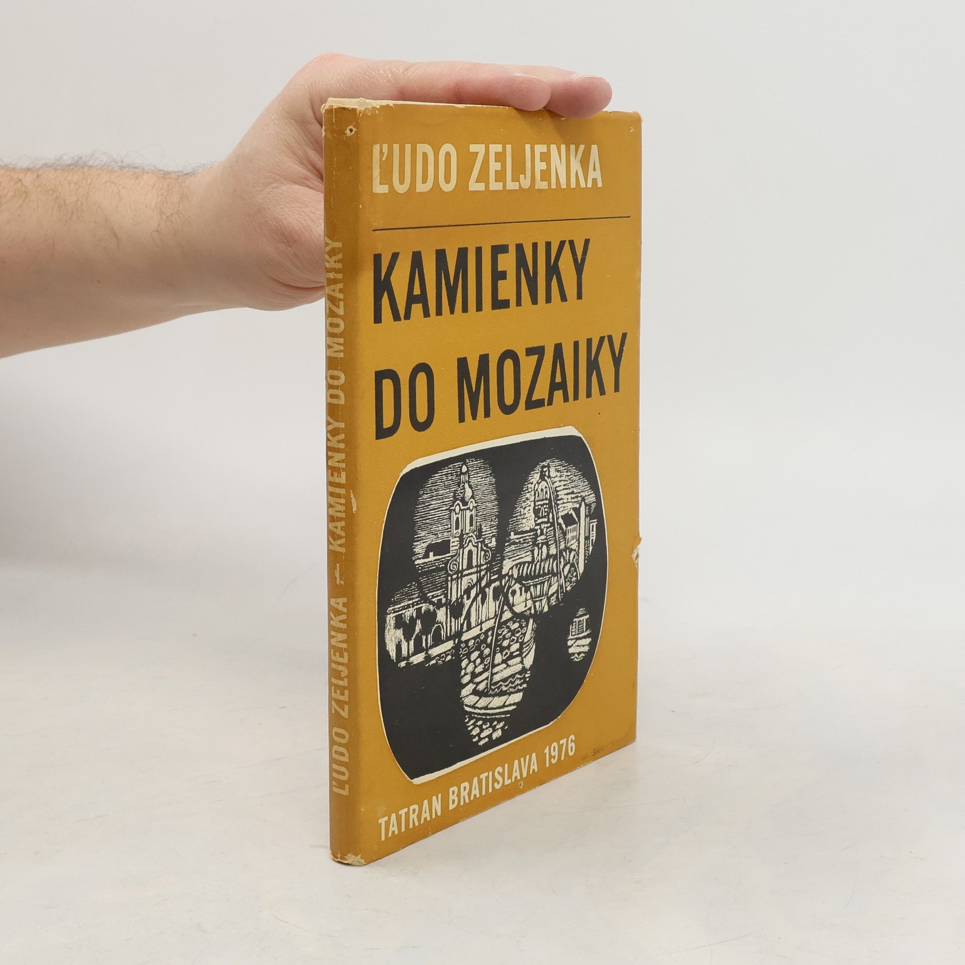 Ľudo Zelienka Kamienky do mozaiky: zo spomienok na starú Bratislavu