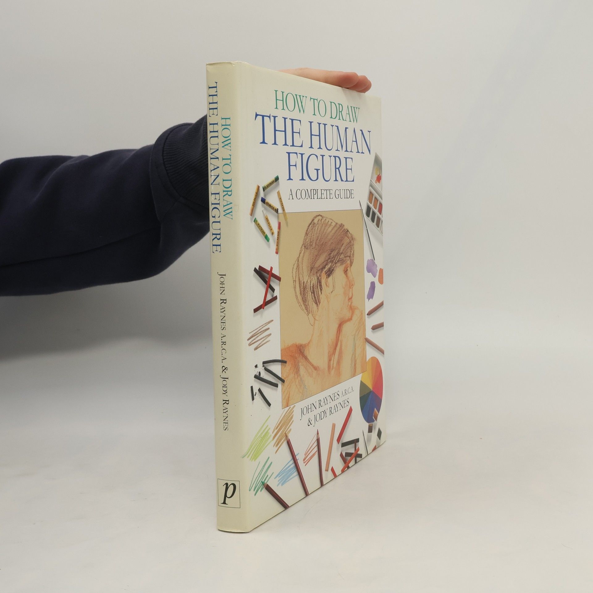 John Raynes How to Draw the Human Figure