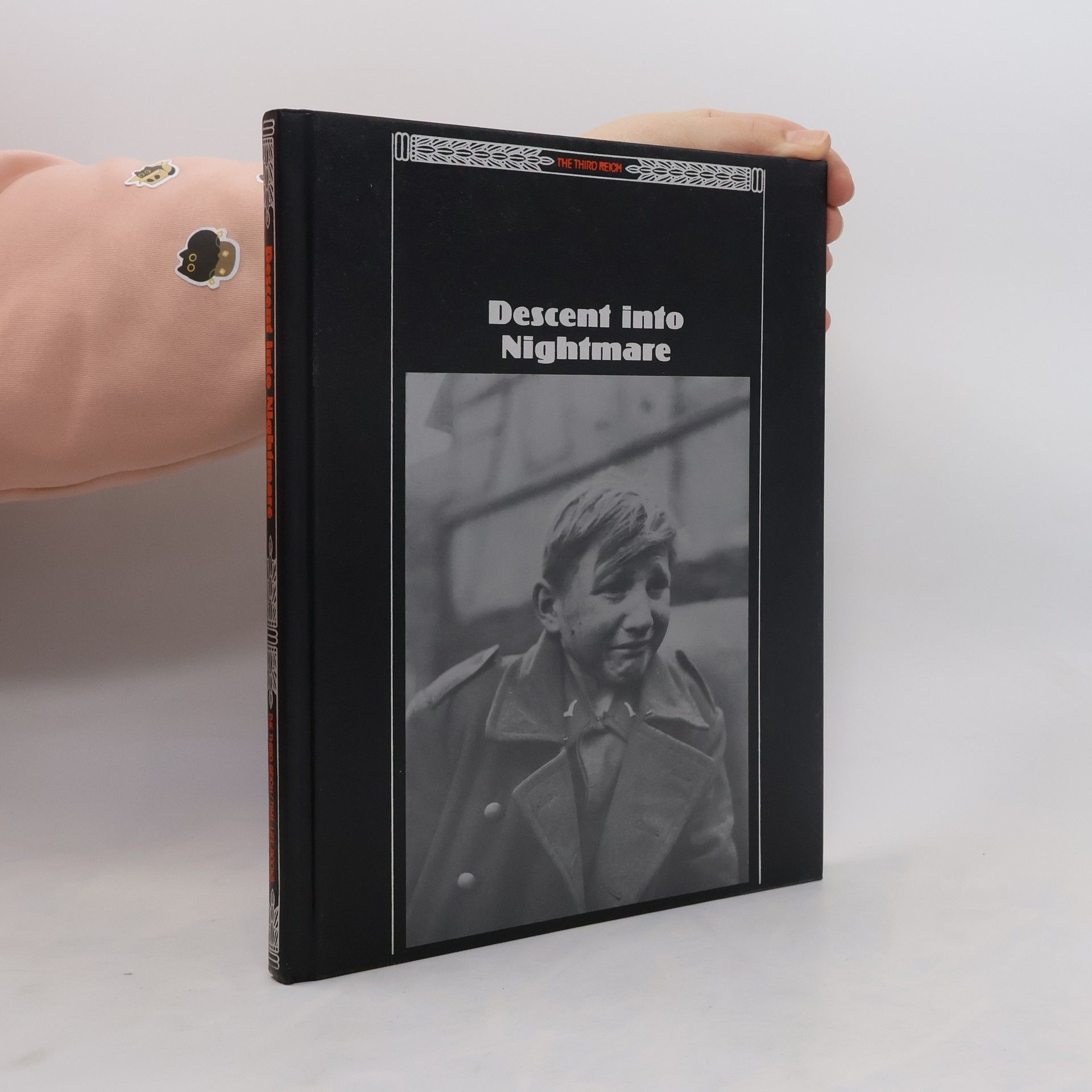 John R. Elting The Third Reich: Descent into Nightmare