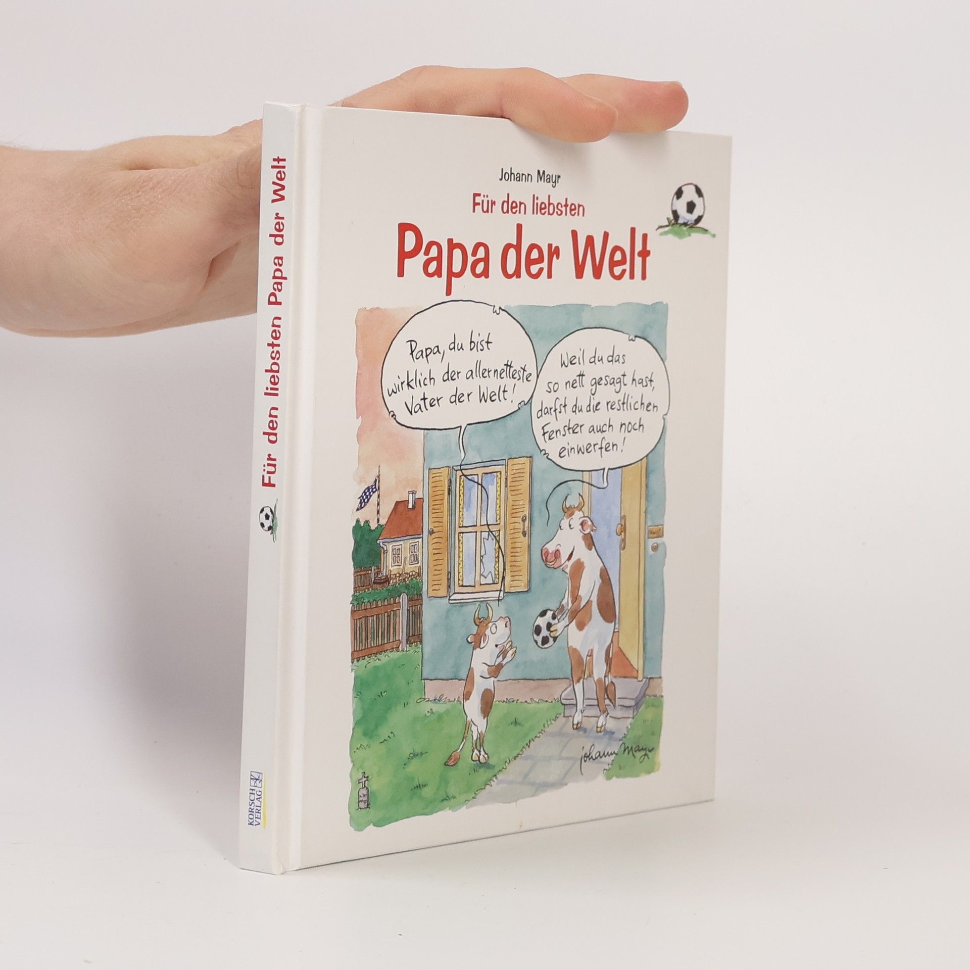 Johann Mayr Für den liebsten Papa der Welt