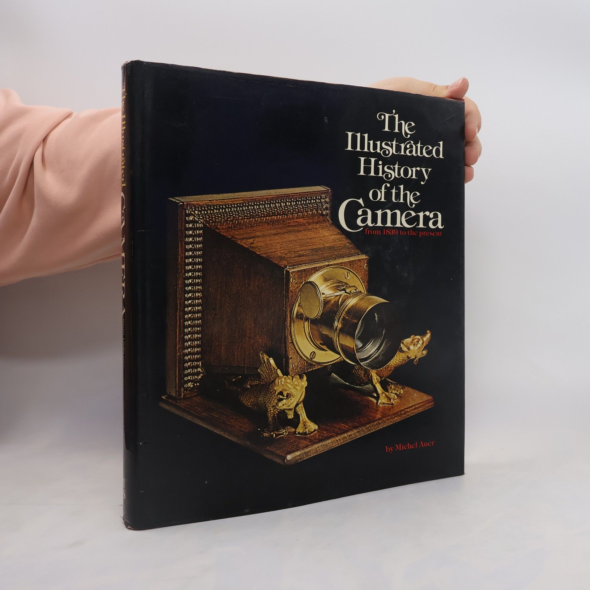 Michel Auer The Illustrated History of the Camera