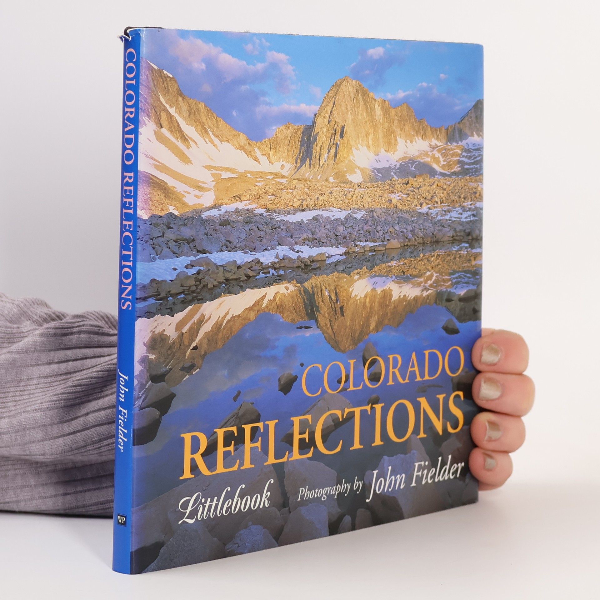 John Fielder Colorado Littlebooks: Colorado Reflections