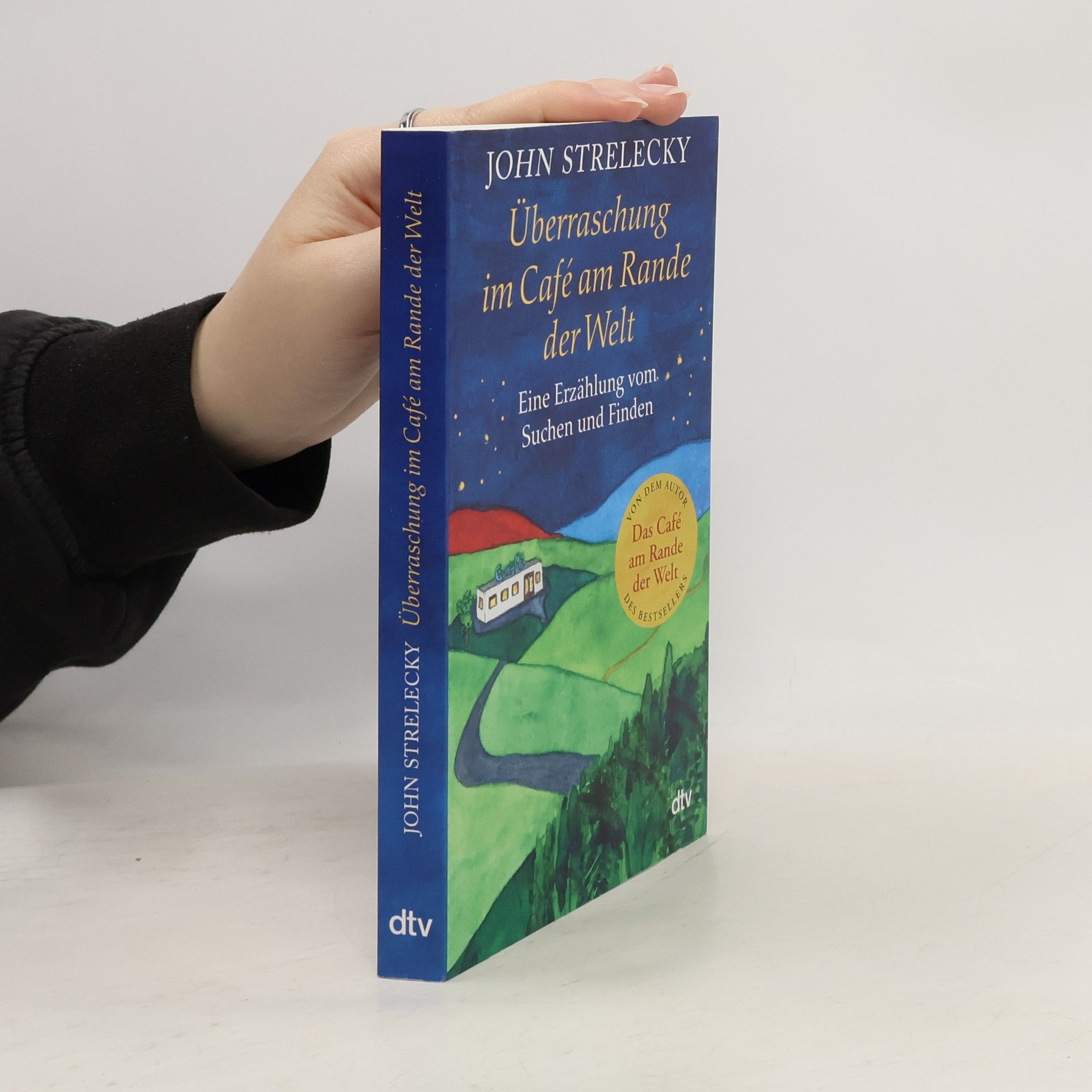 John Strelecky Überraschung im Café am Rande der Welt
