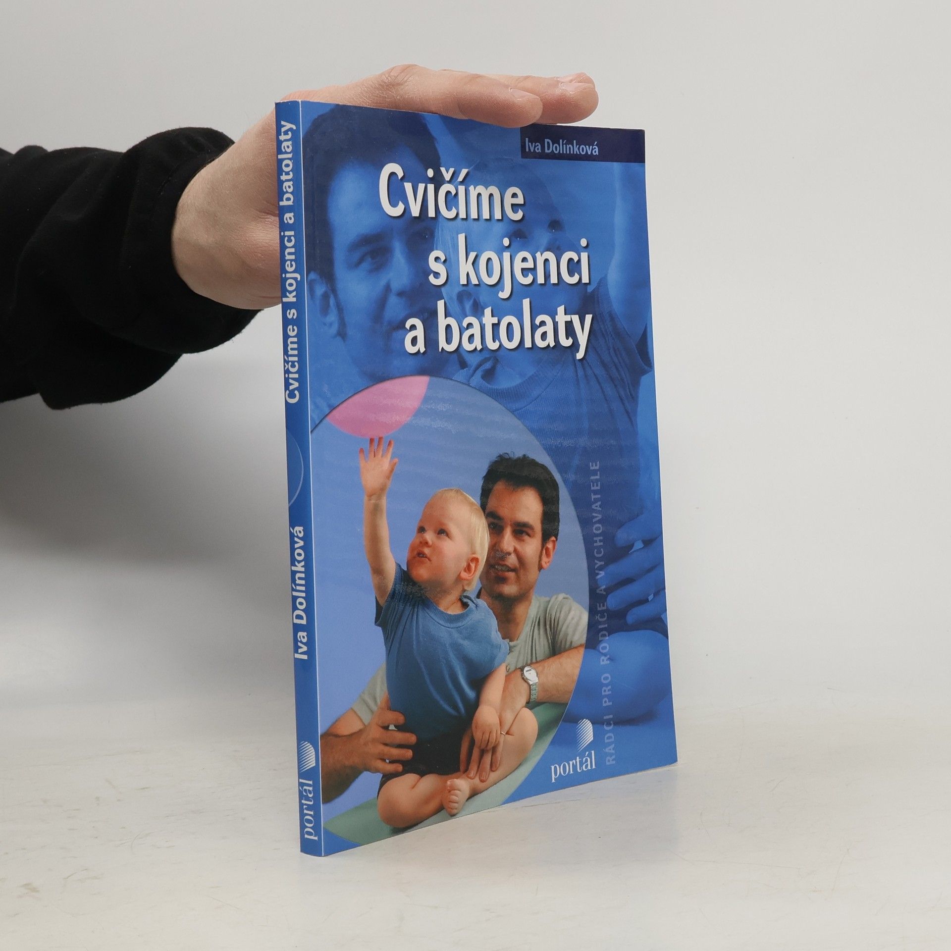 Iva Dolínková Cvičíme s kojenci a batolaty