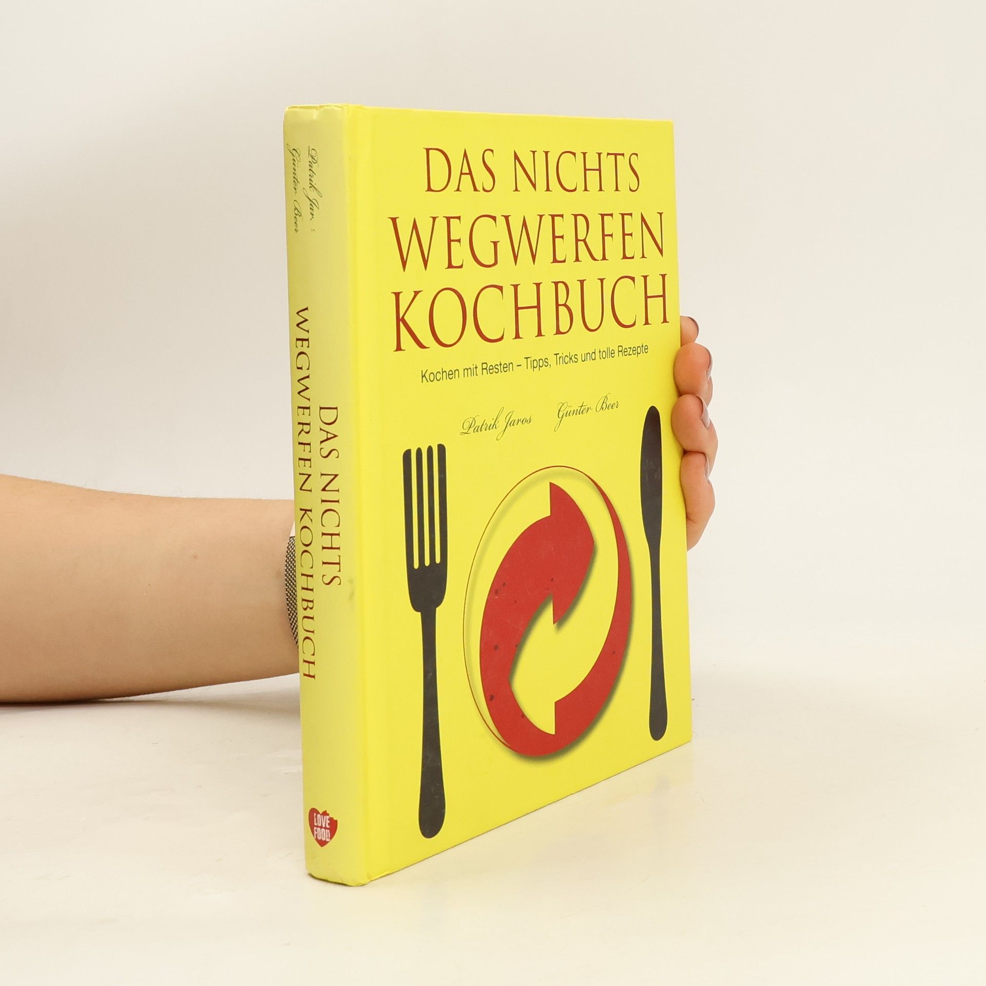 Guenter Beer Das Nichts-Wegwerfen-Kochbuch