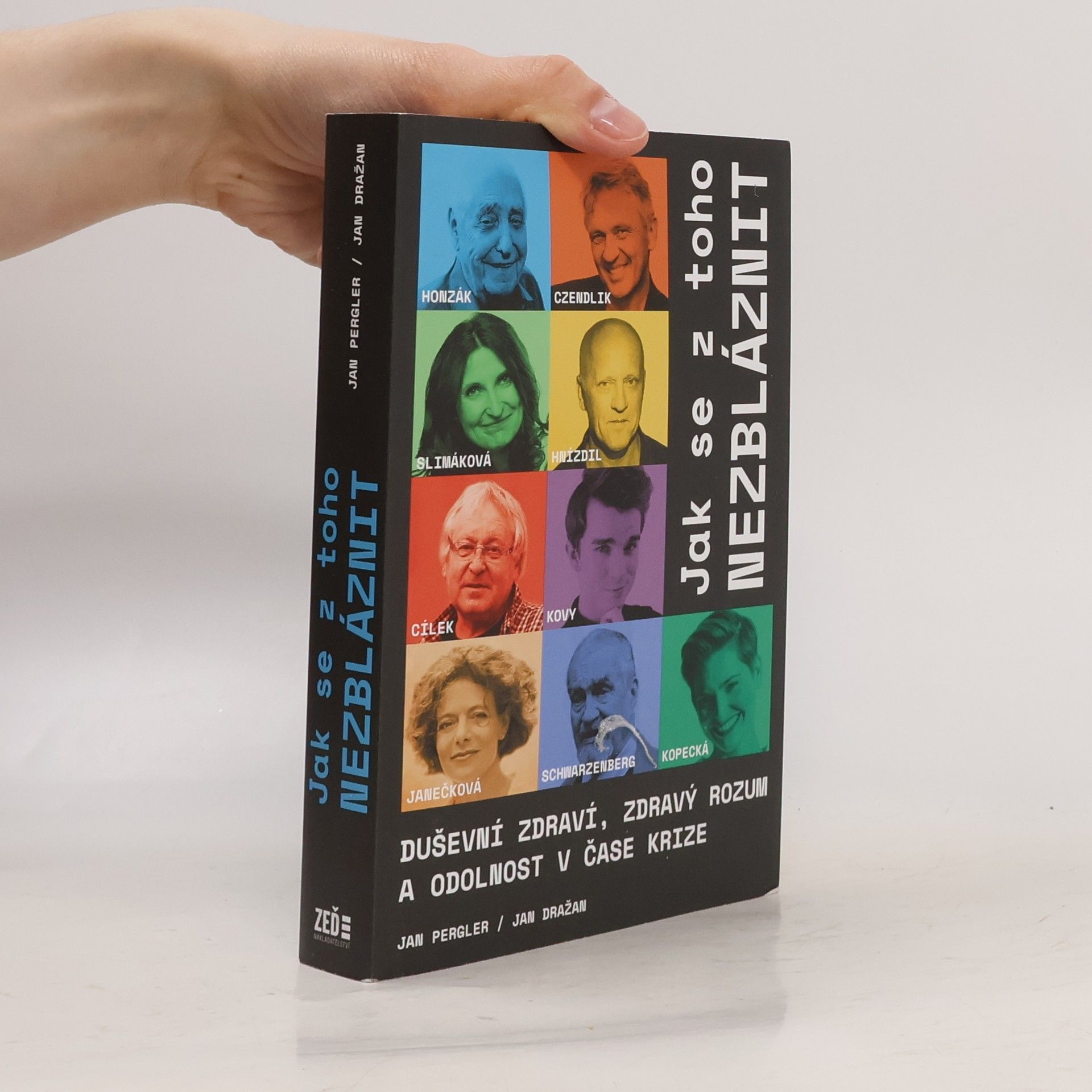 Jan Pergler Jak se z toho nezbláznit : duševní zdraví, zdravý rozum a odolnost v čase krize