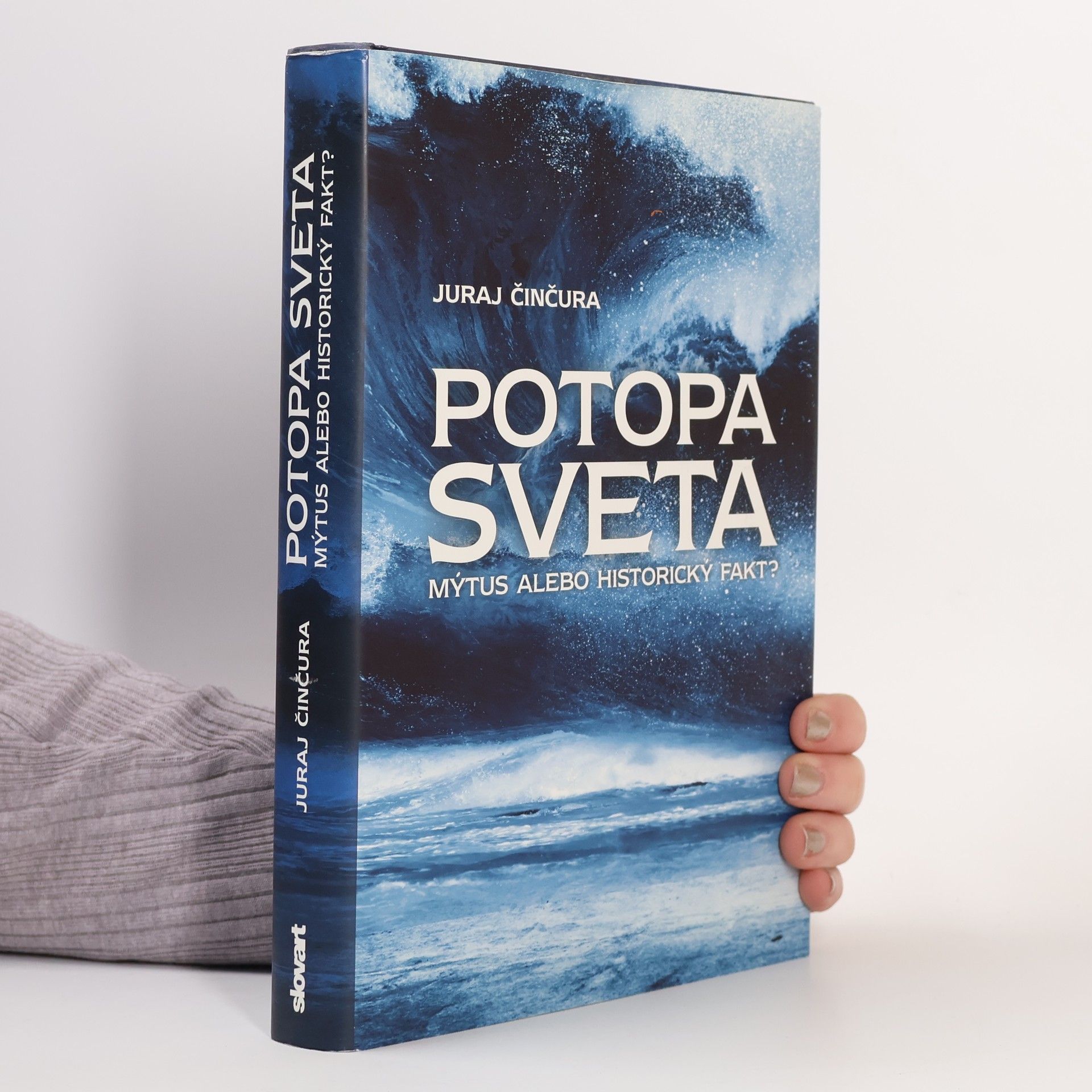 Juraj Činčura Potopa sveta - Mýtus alebo historický fakt?