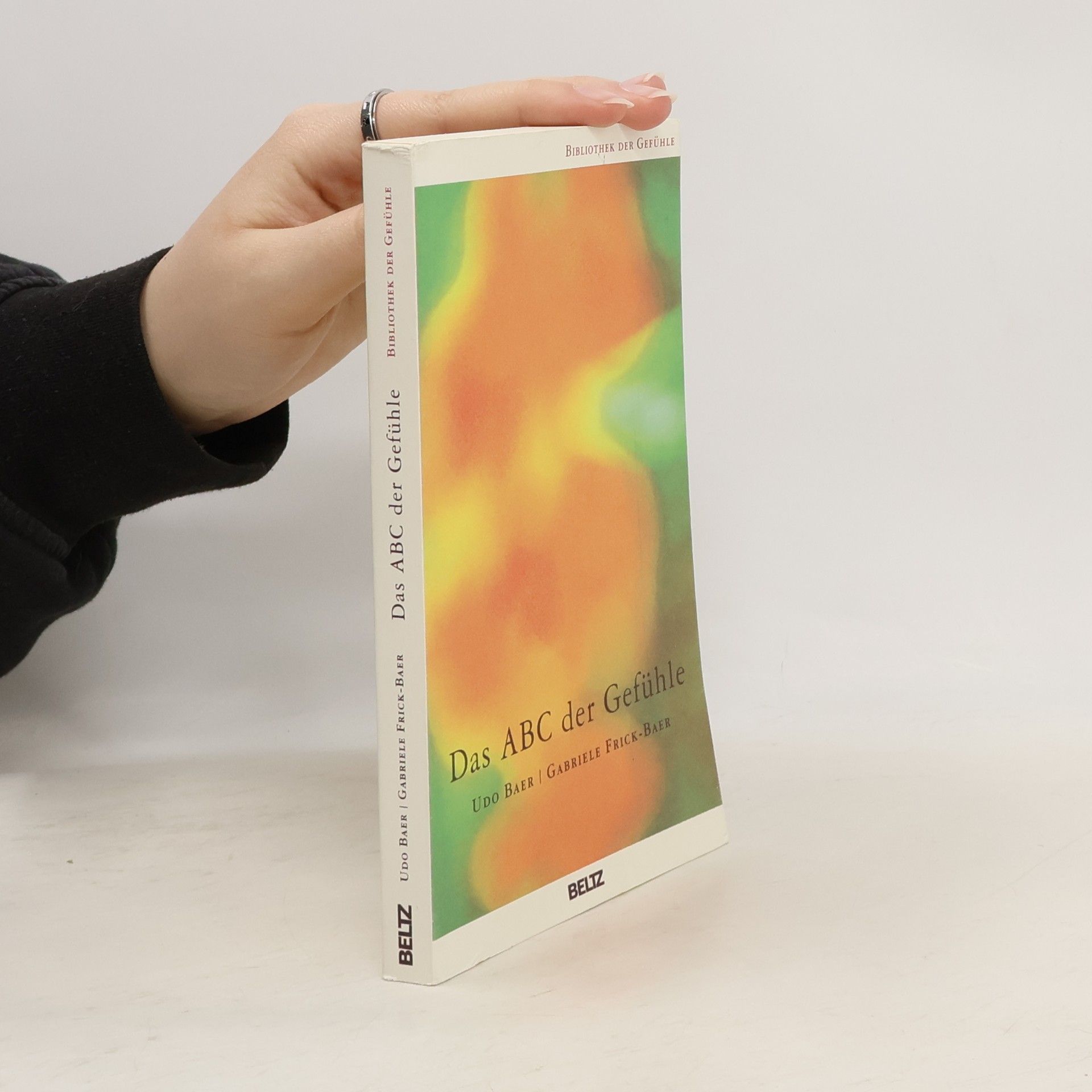 Udo Baer Das ABC der Gefühle