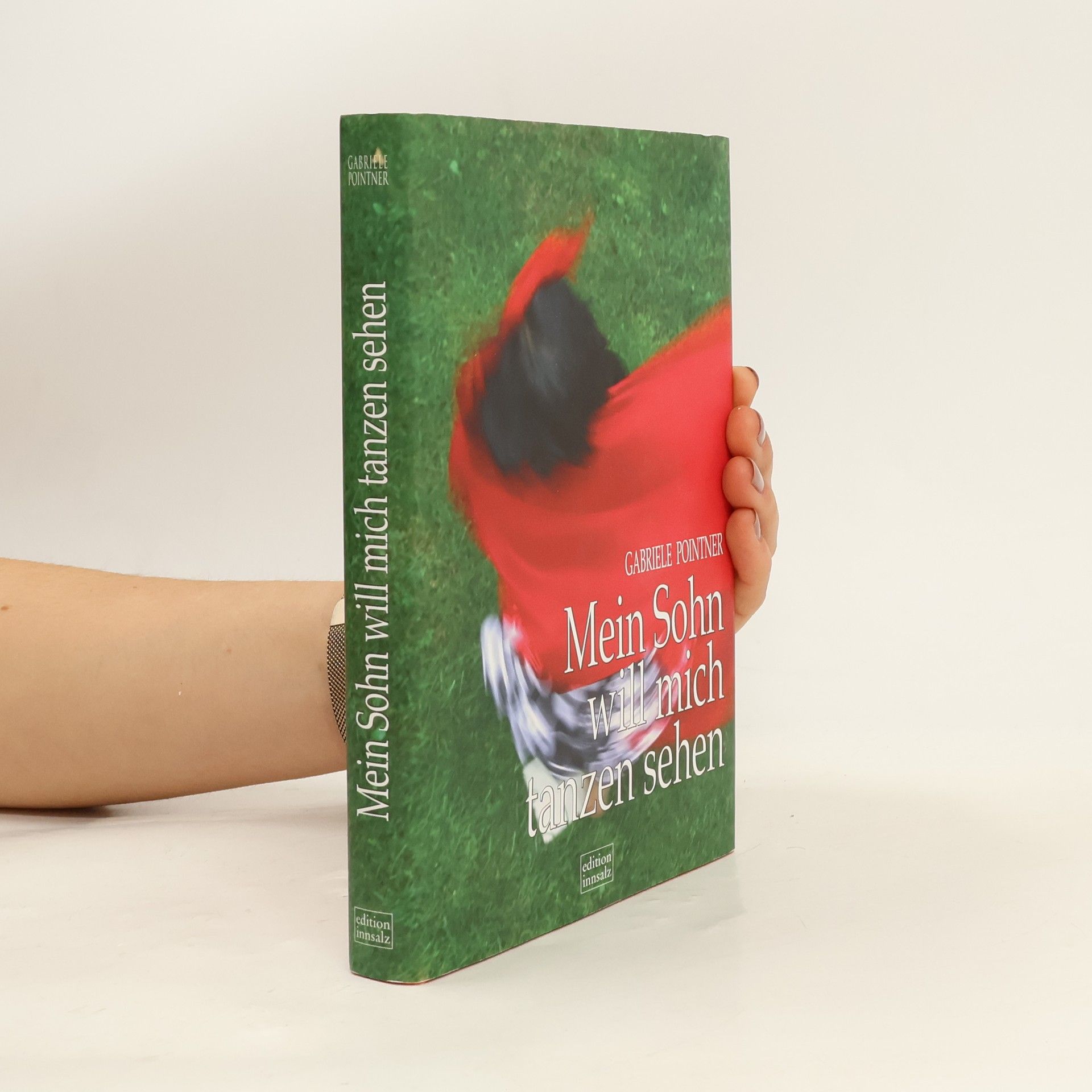 Gabriele Pointner Mein Sohn will mich tanzen sehen