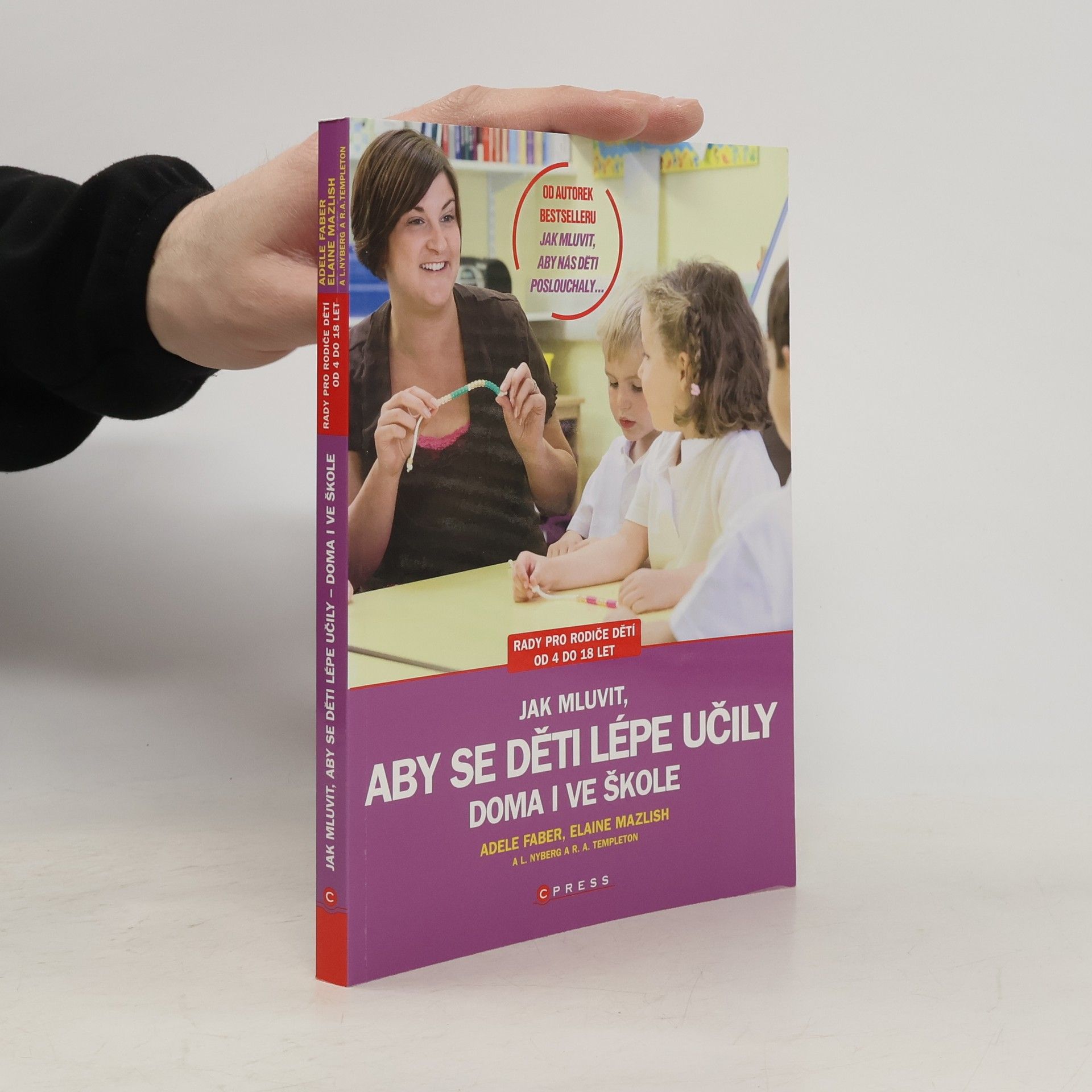 Adele Faber Jak mluvit, aby se děti lépe učily - doma i ve škole