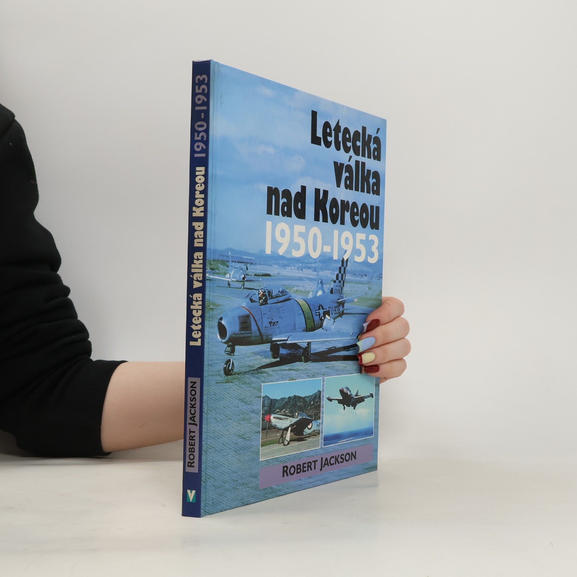 Robert Jackson Letecká válka nad Koreou 1950-1953