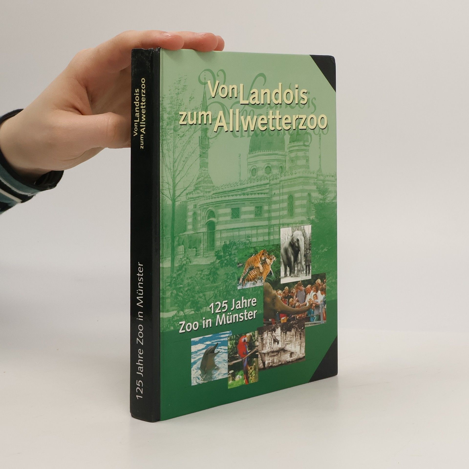 Kolektiv autorů Von Landois zum Allwetterzoo