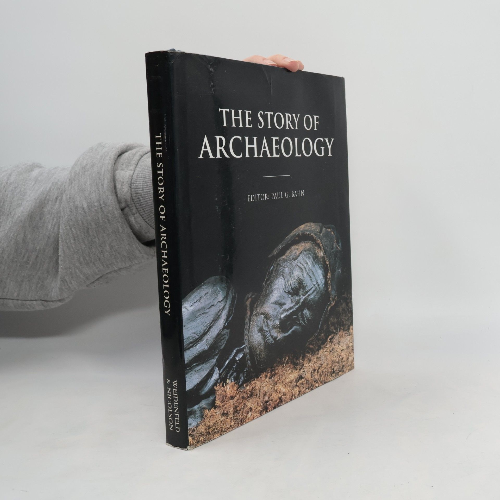 Paul Bahn The Story of Archaeology