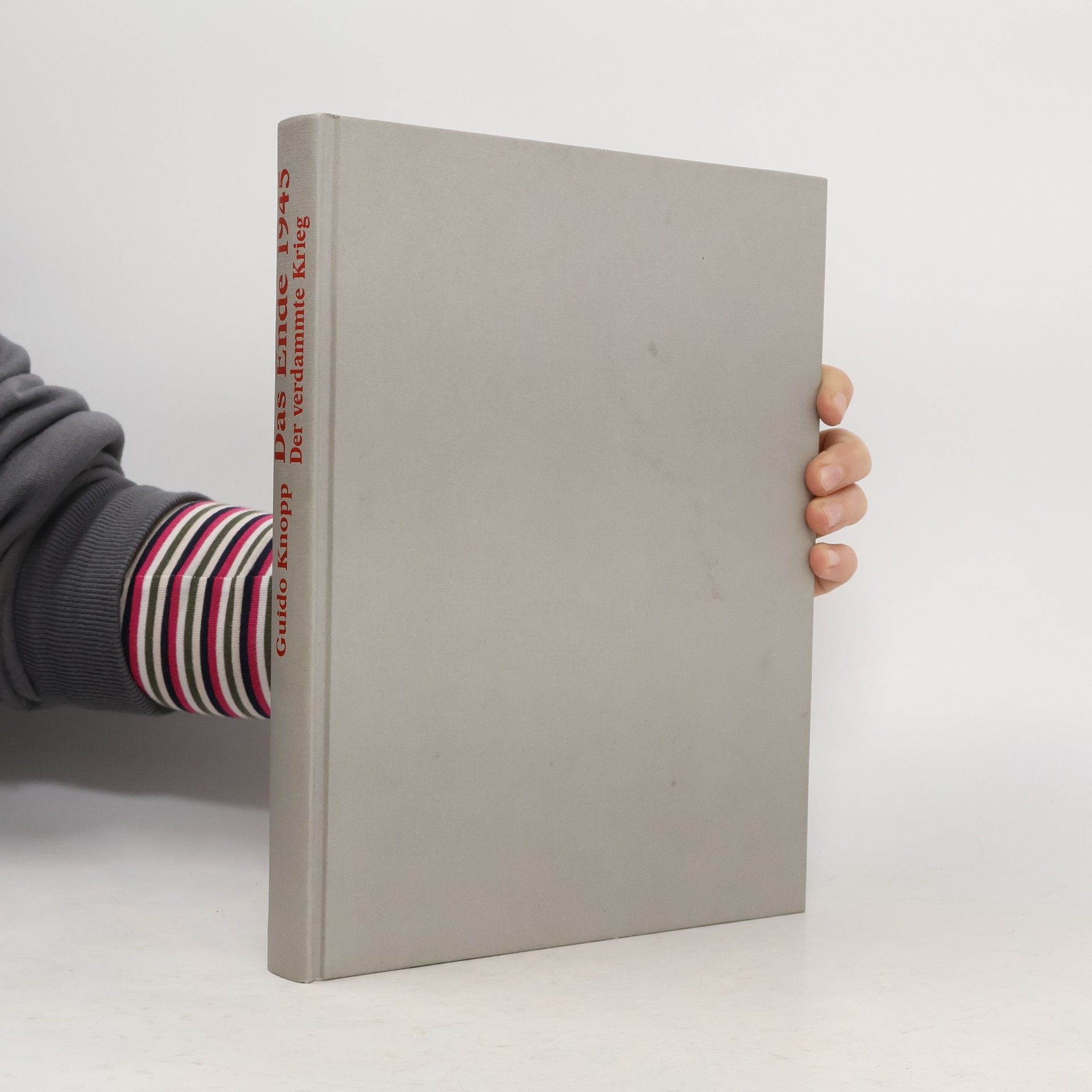 Guido Friedrich Knopp Das Ende 1945