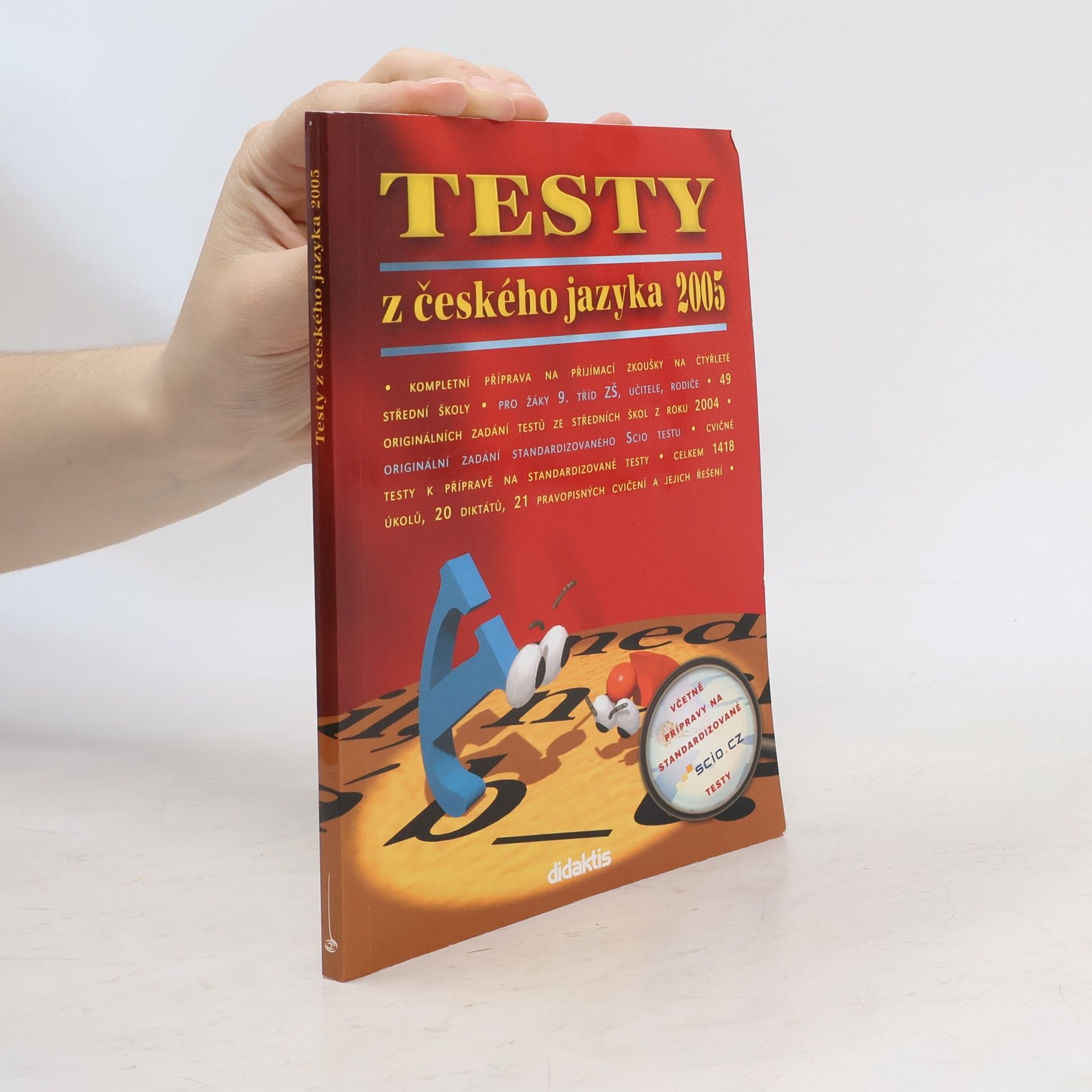 Autorenkollektiv TESTY z českého jazyka 2005 včetně přípravy na standardizované SCIO testy