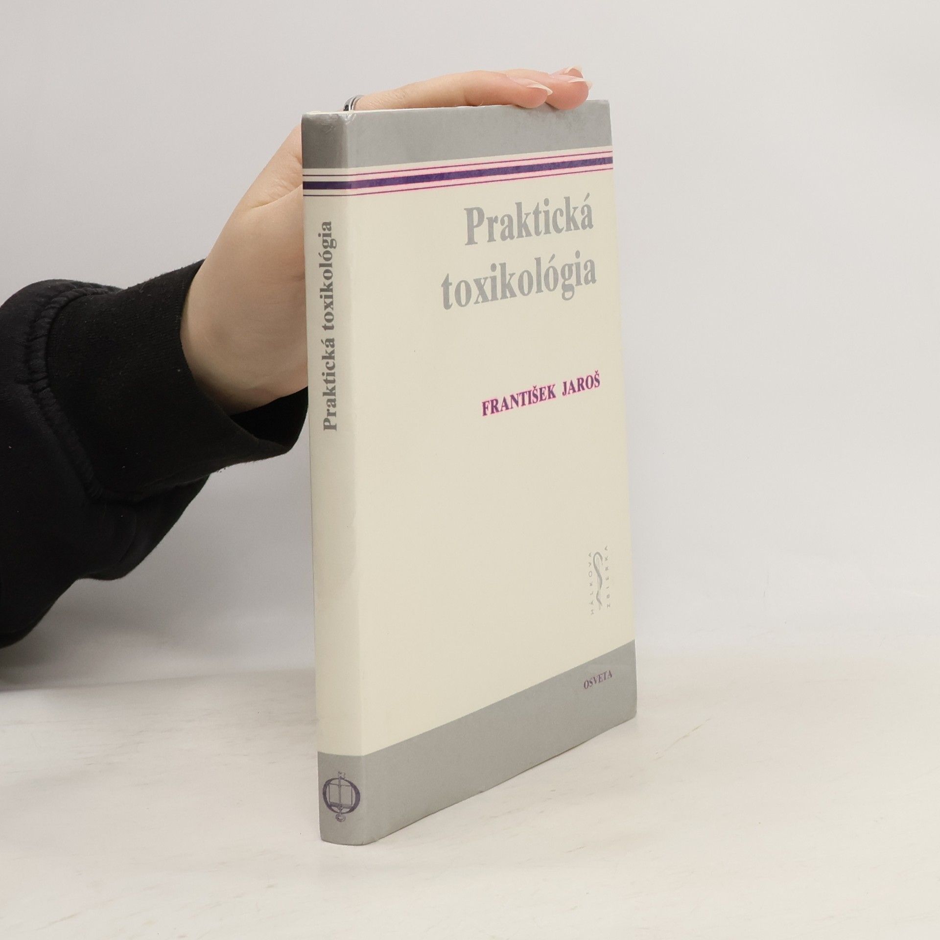 František Jaroš Praktická toxikológia