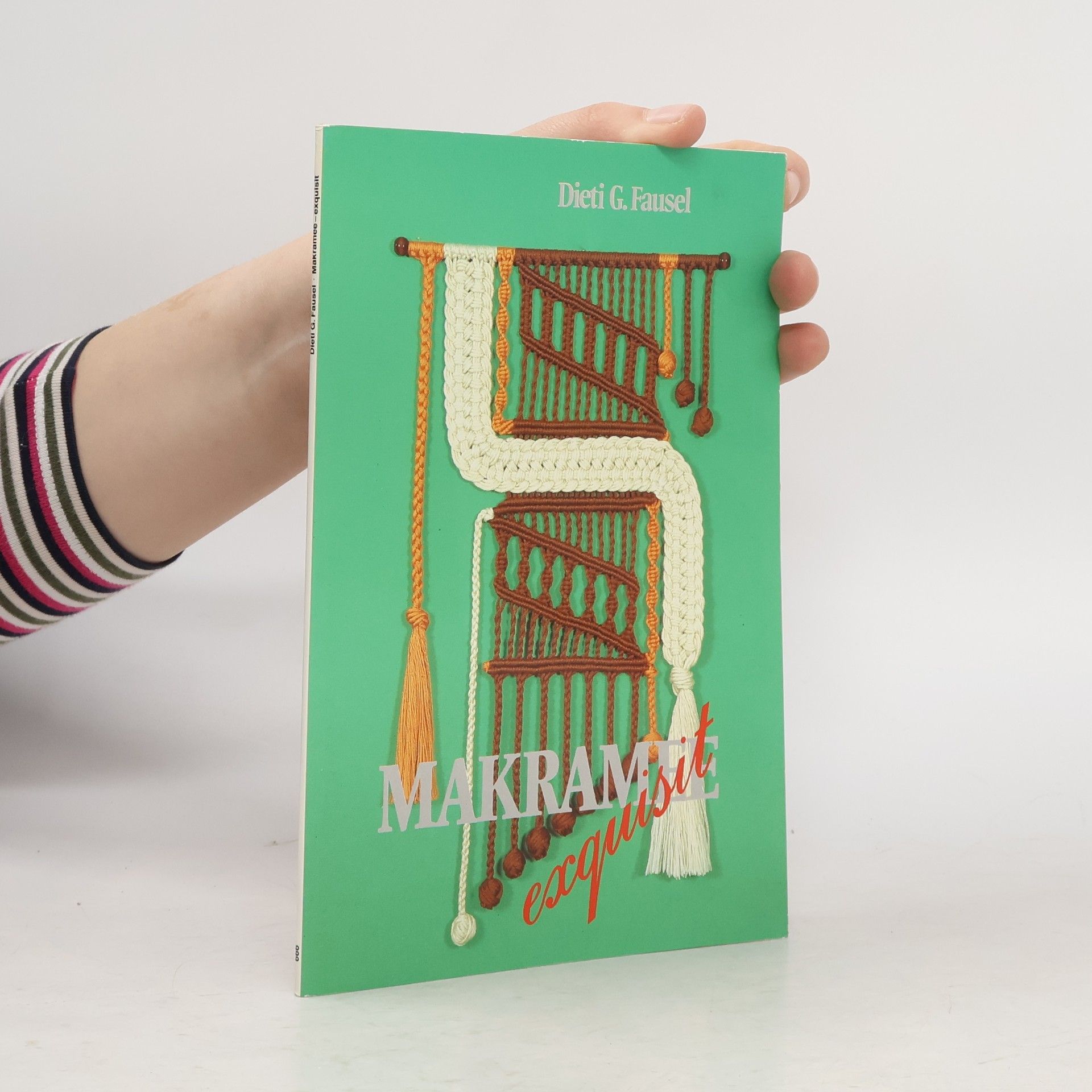 Dieti G. Fausel Makramee exquisit