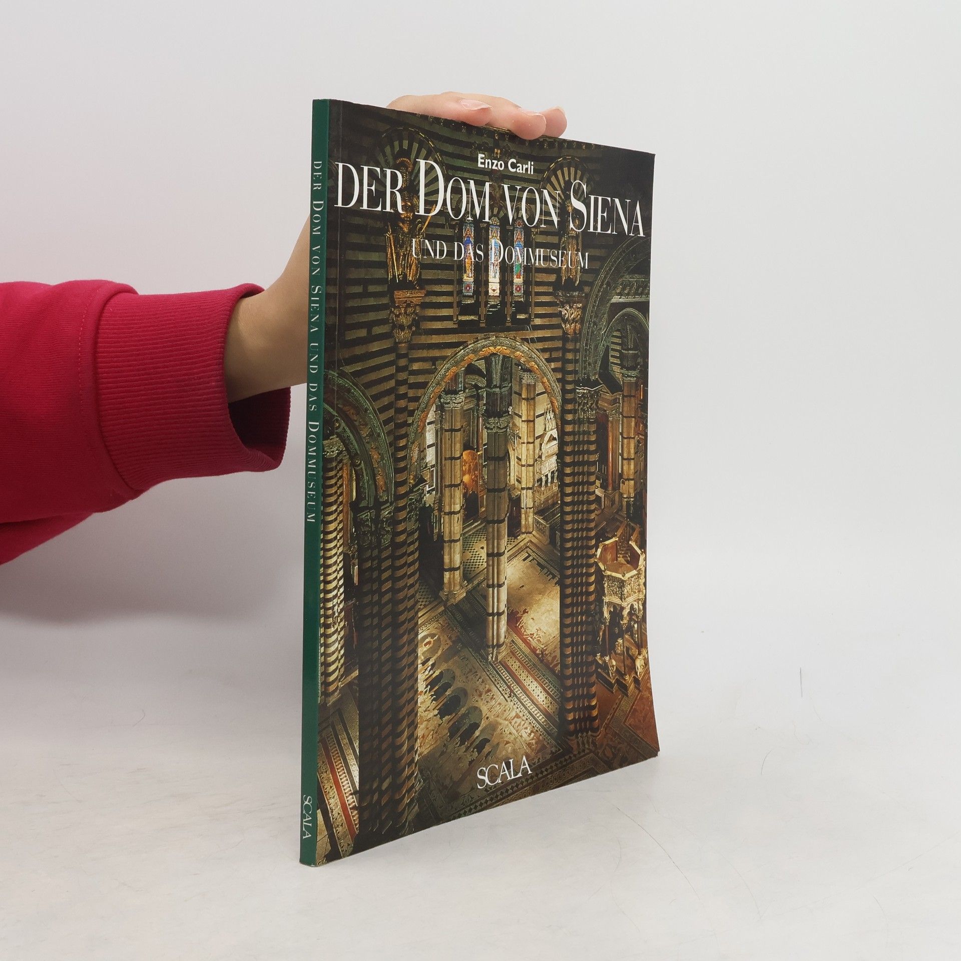 Enzo Carli Der Dom von Siena und das Dommuseum