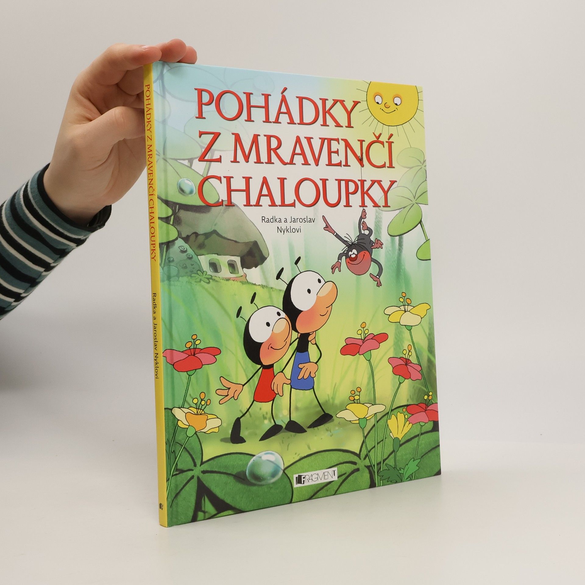 Radka Nyklová Pohádky z mravenčí chaloupky