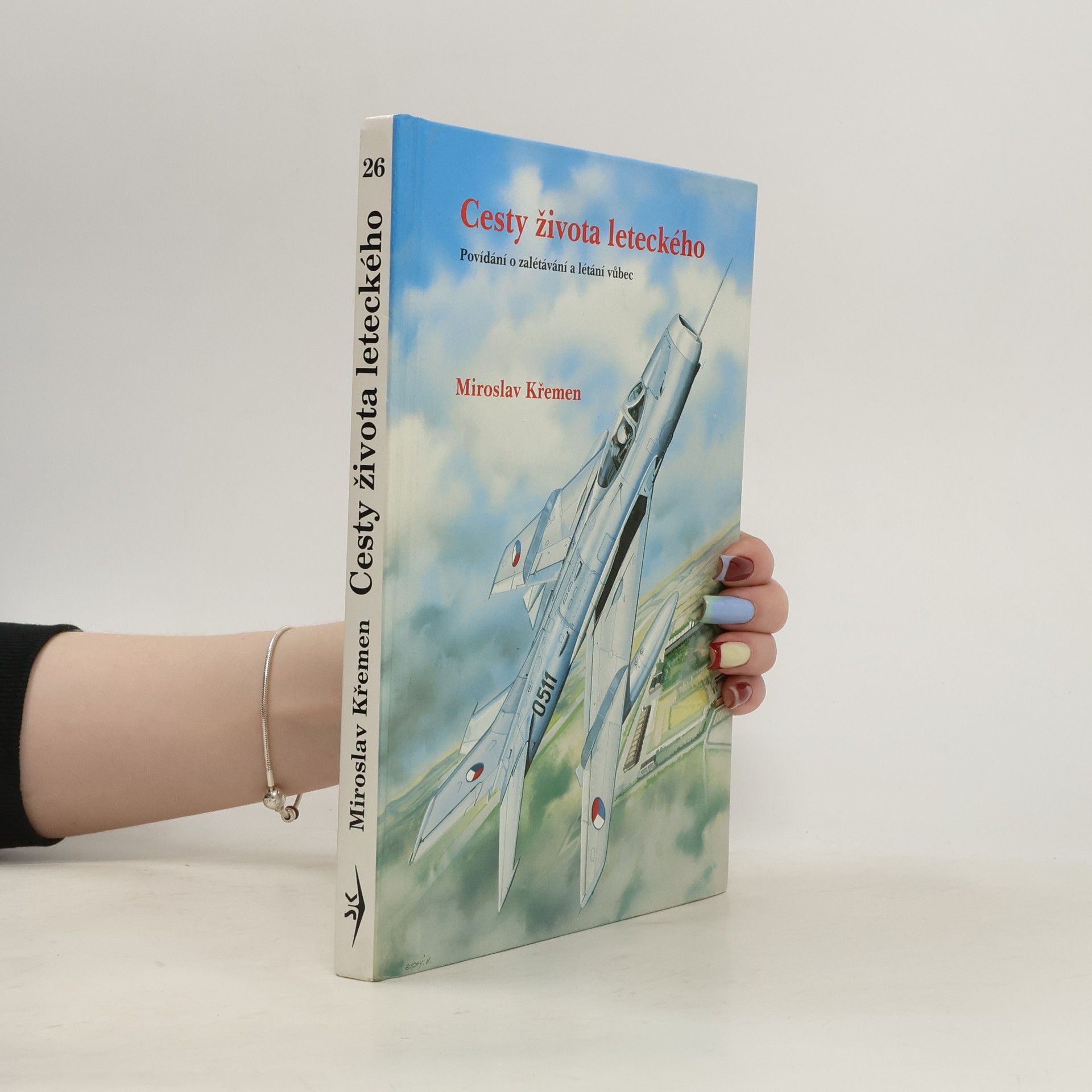 Miroslav Křemen Cesty života leteckého