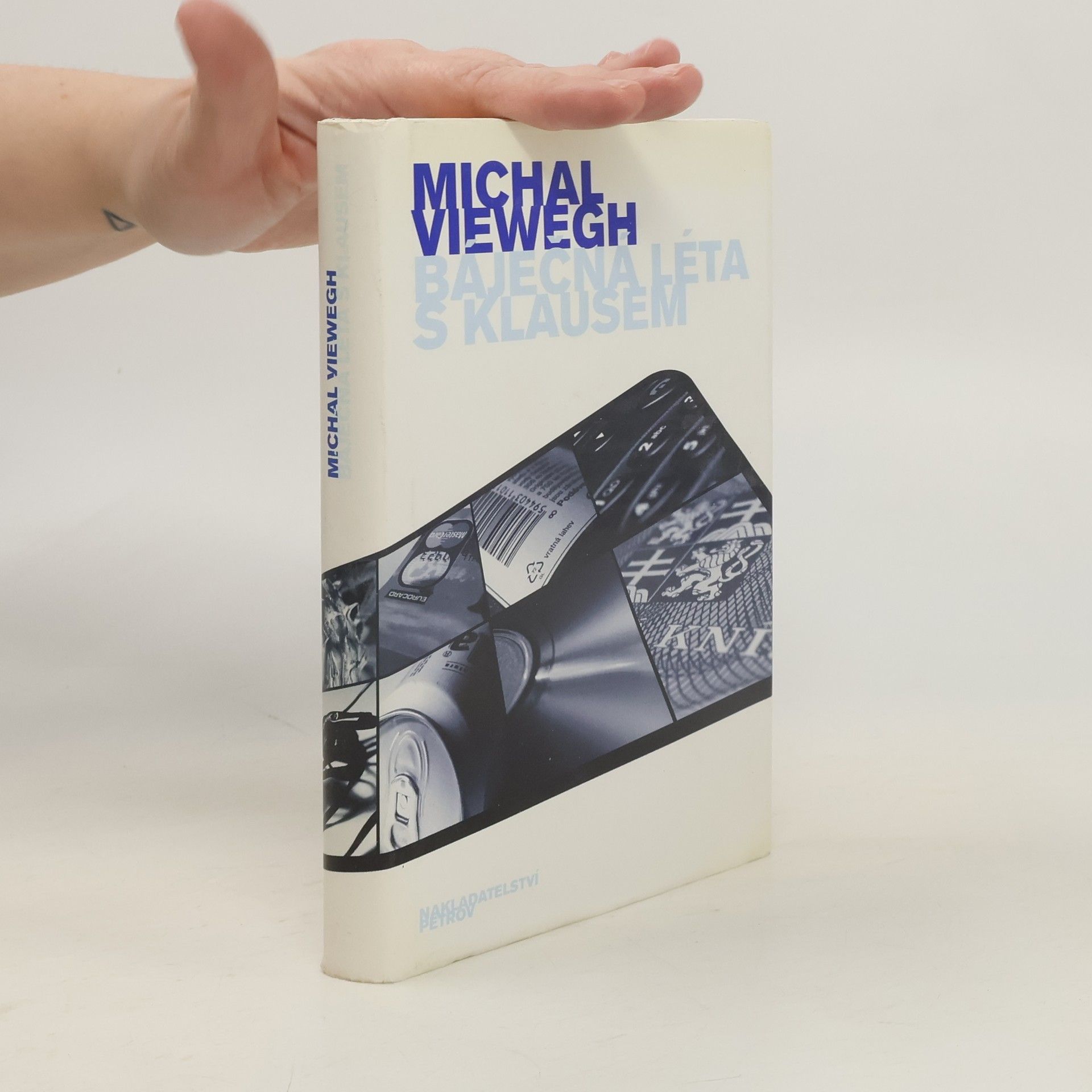 Michal Viewegh Báječná léta s Klausem