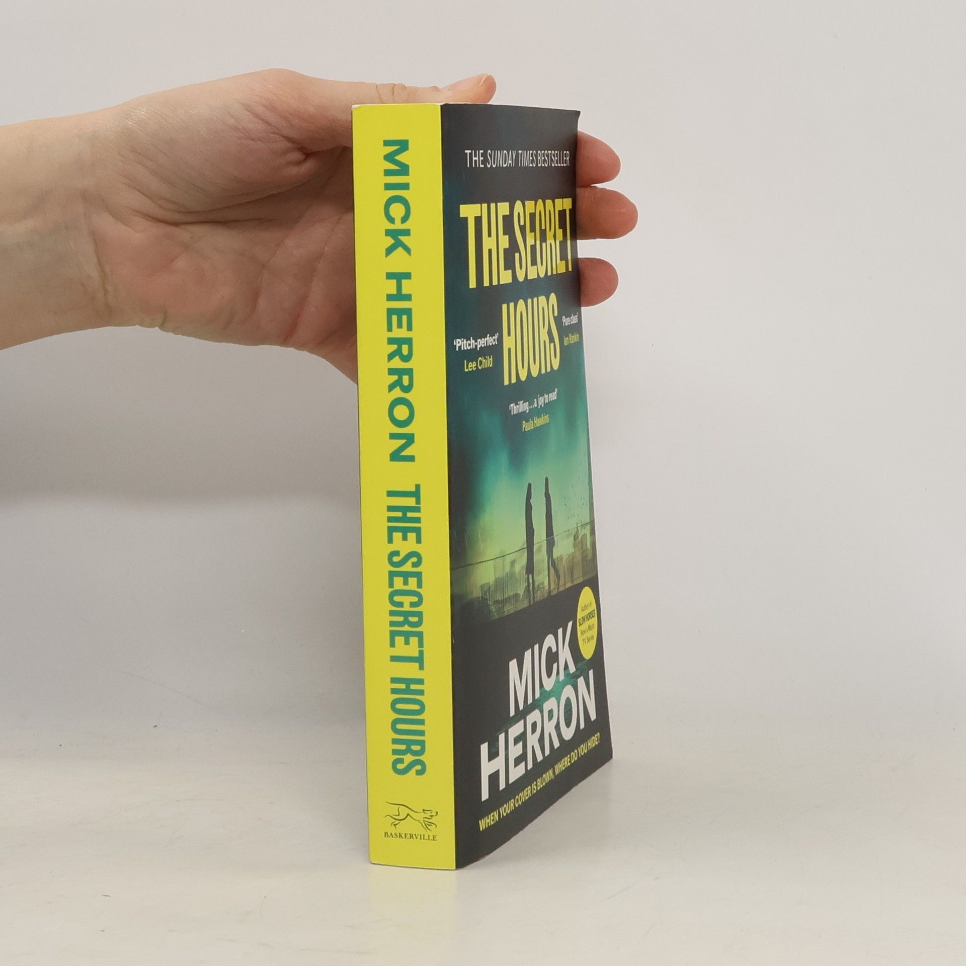 Mick Herron The Secret Hours: The Instant Sunday Times Bestselling Thriller from the Author of Slow Horses