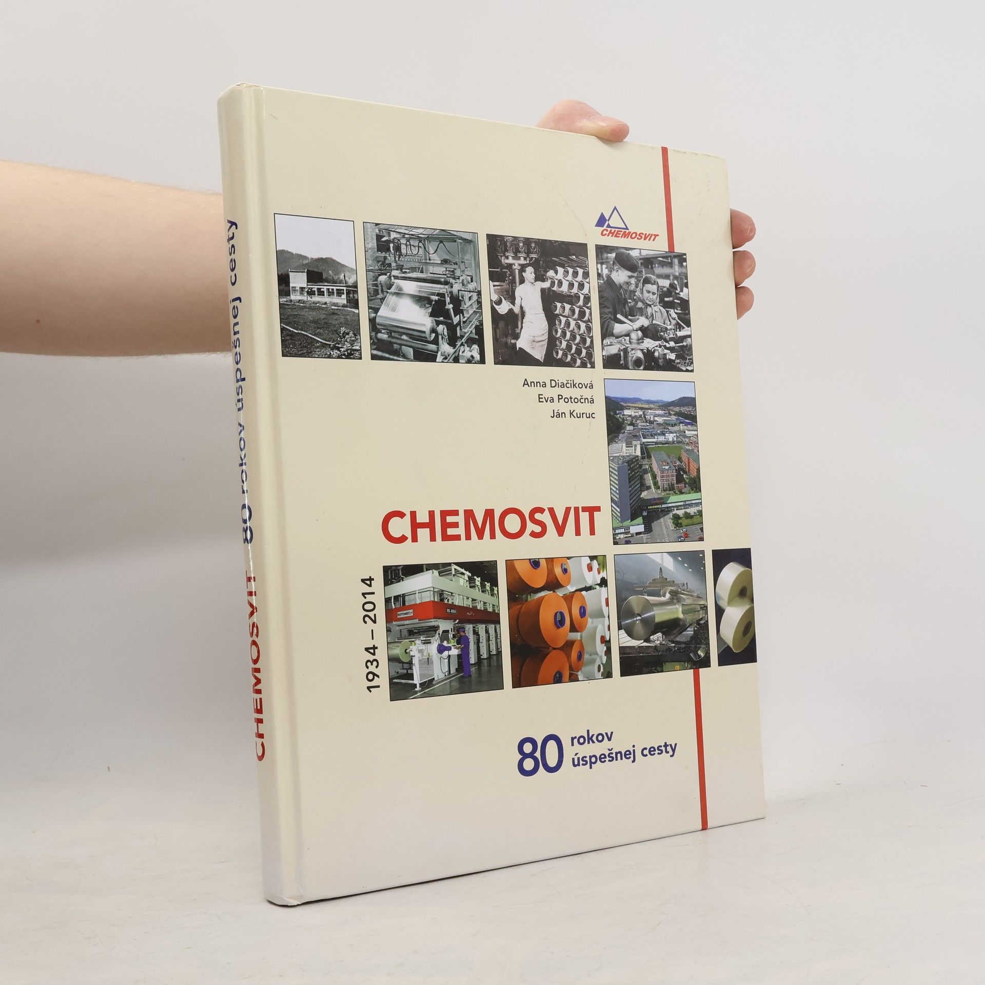 Kolektiv autorů Chemosvit 1934-2014: 80 rokov úspešnej cesty